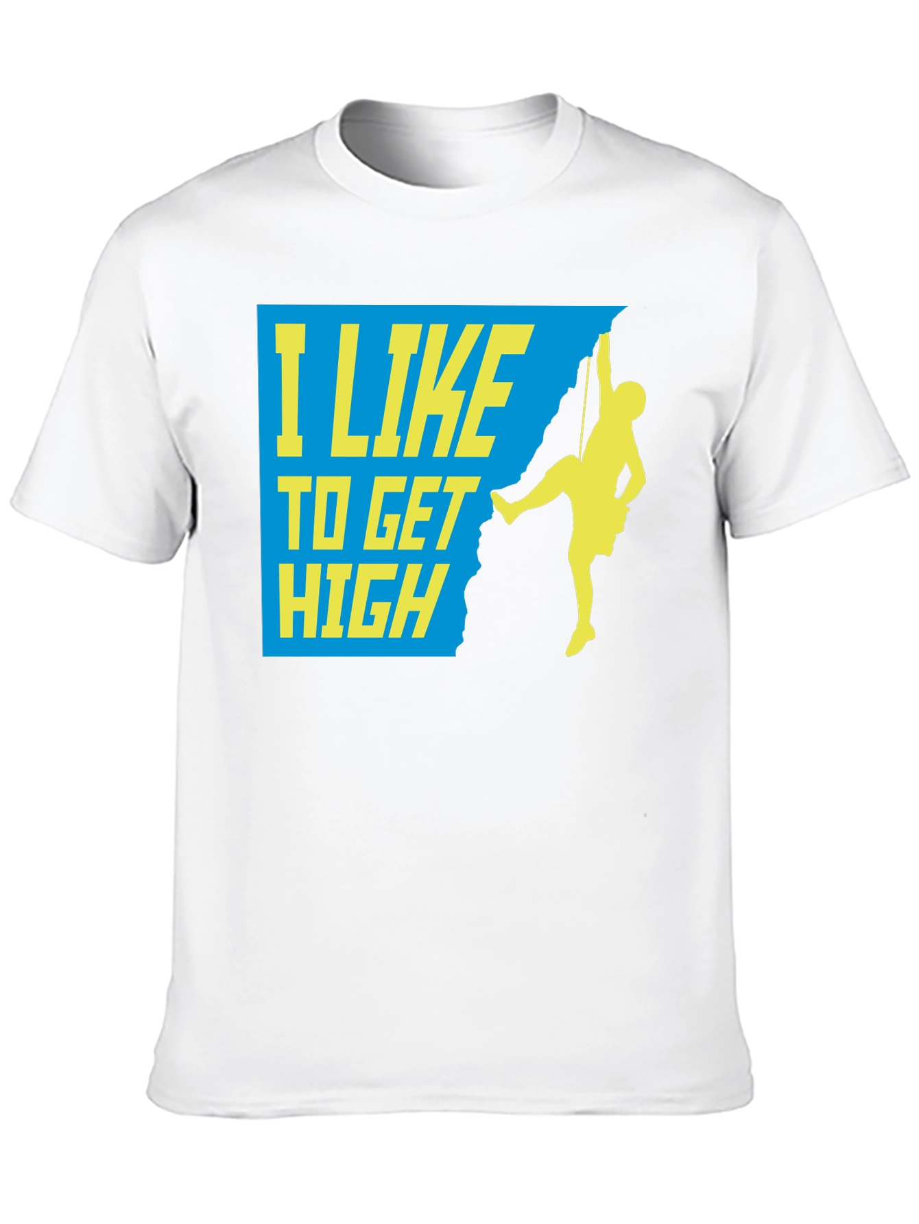 I Like To Get High Climber Graphic Tee