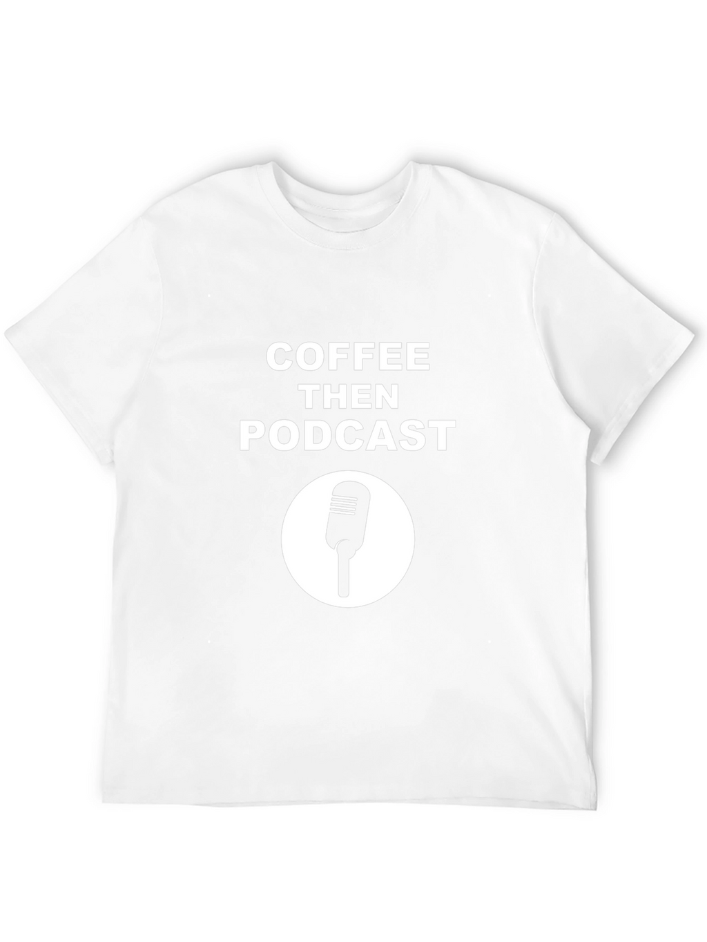 Coffee Then Podcast Black T-Shirt