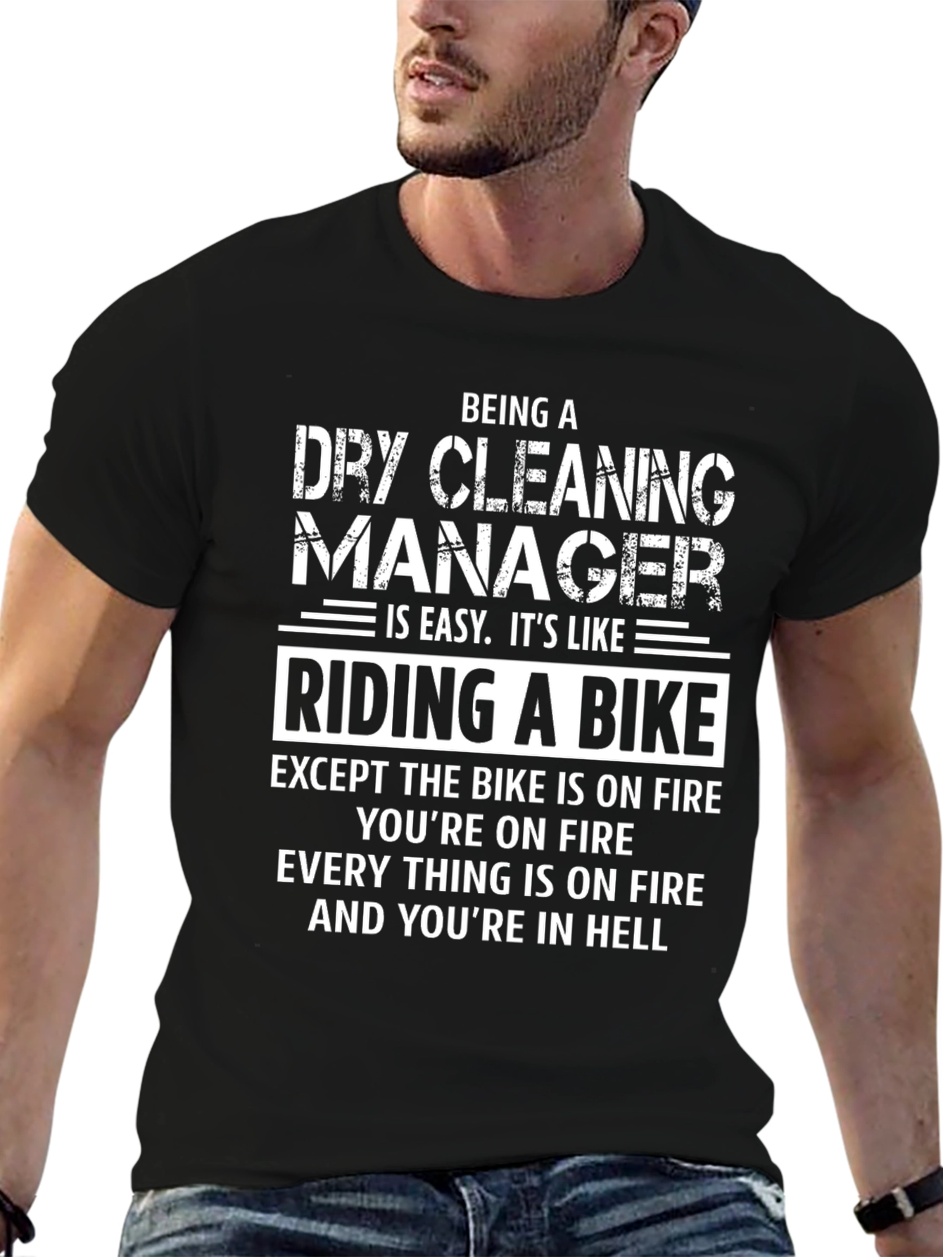 Dry Cleaning Manager T-Shirt - Riding a Bike in Hell