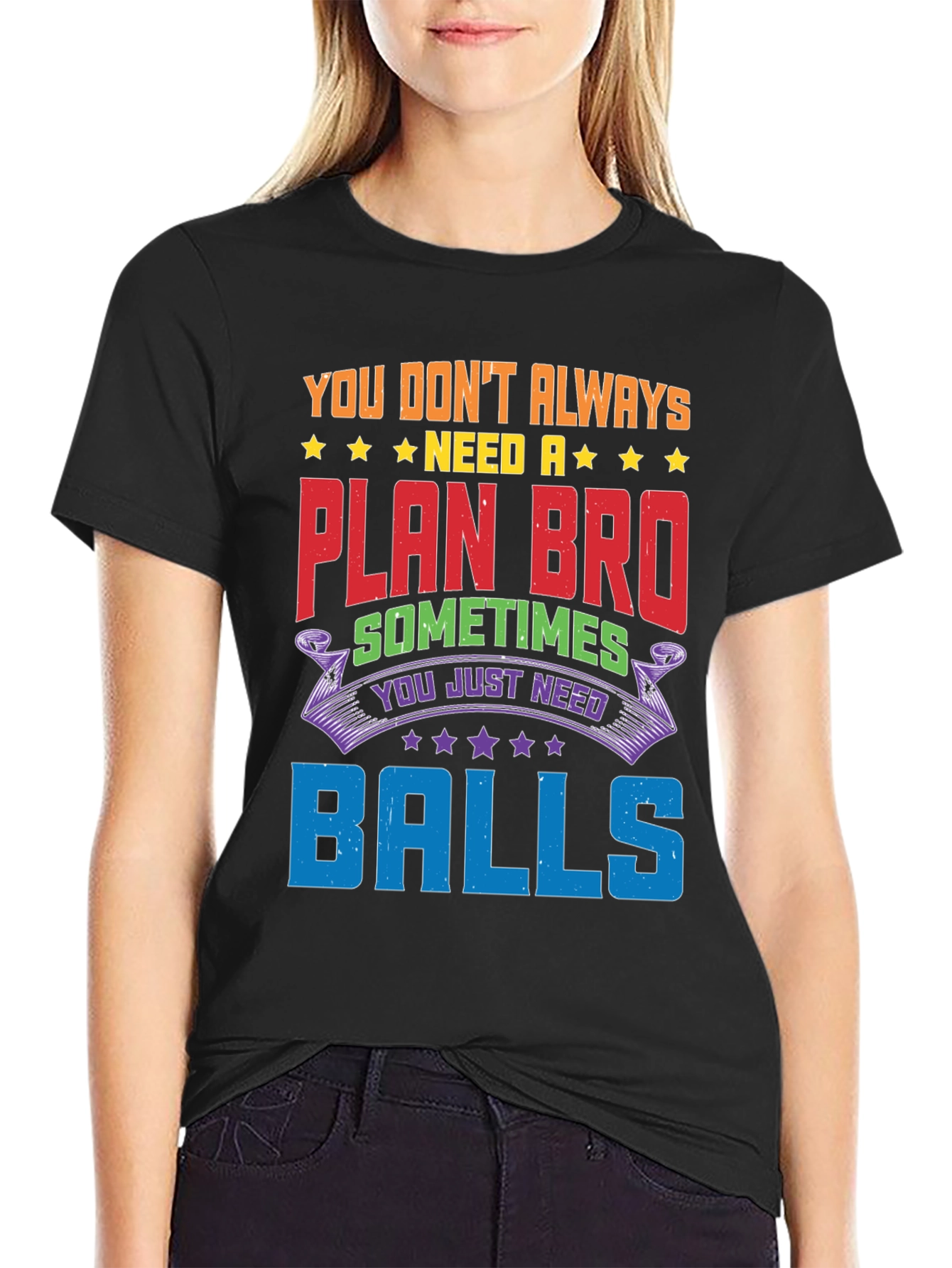 Funny Graphic Tee: No Plan Just Balls!