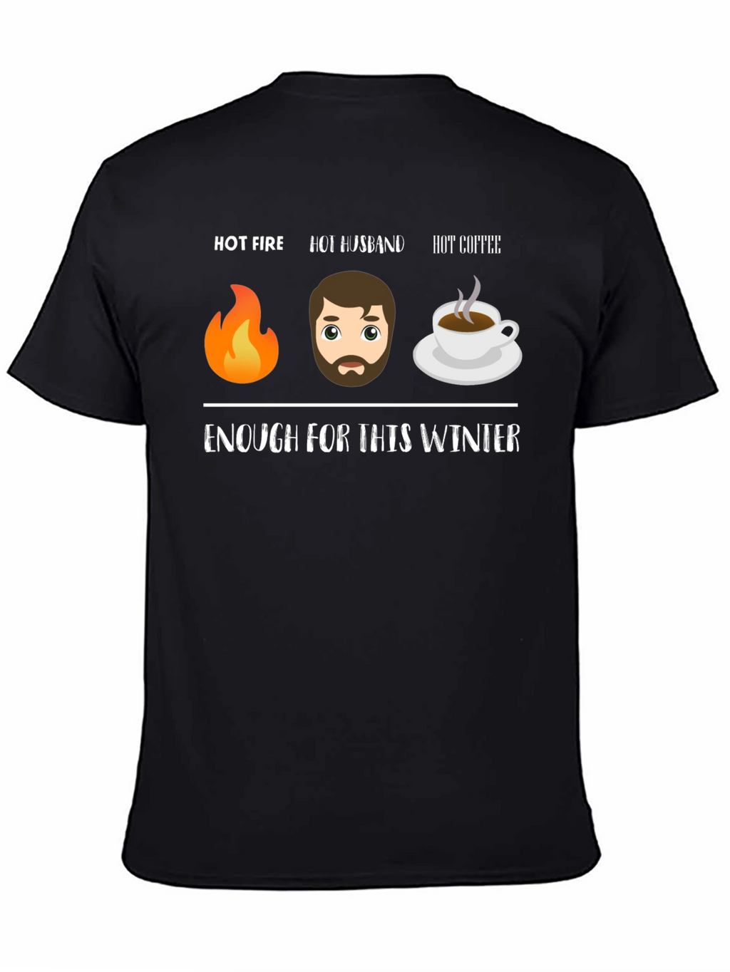 Hot Fire Husband Coffee Funny Winter T-Shirt