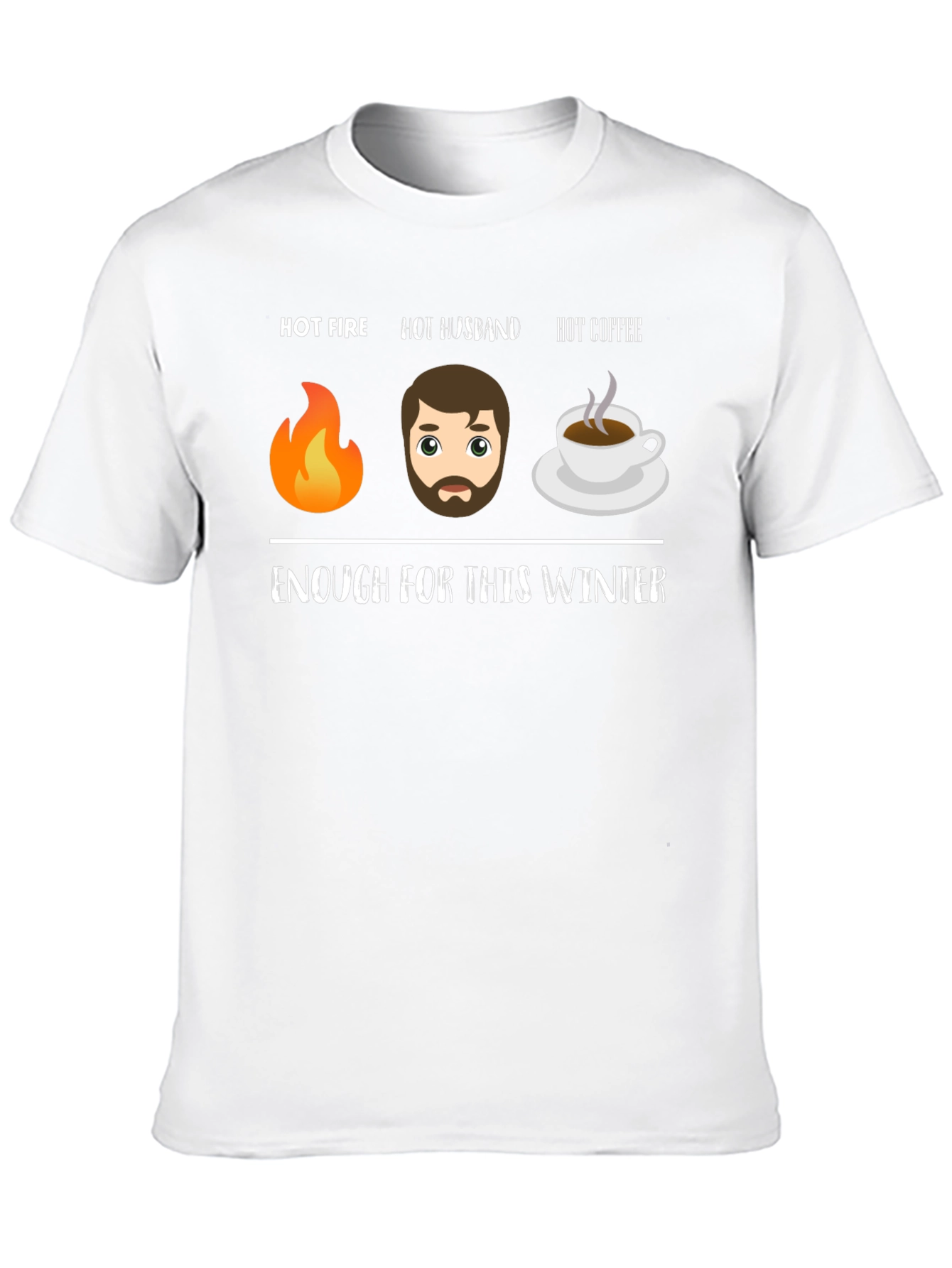 Hot Fire Husband Coffee Funny Winter T-Shirt