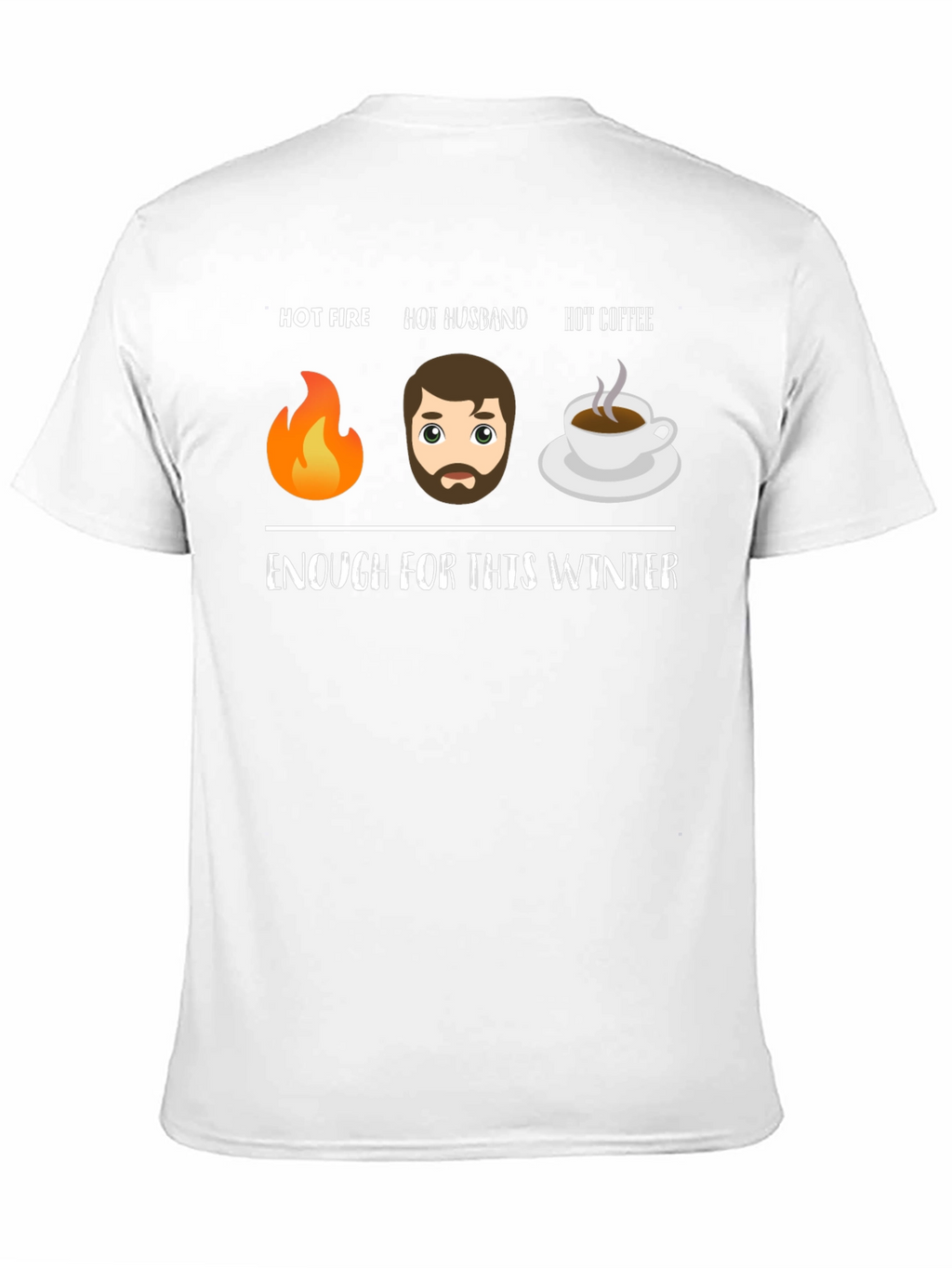 Hot Fire Husband Coffee Funny Winter T-Shirt