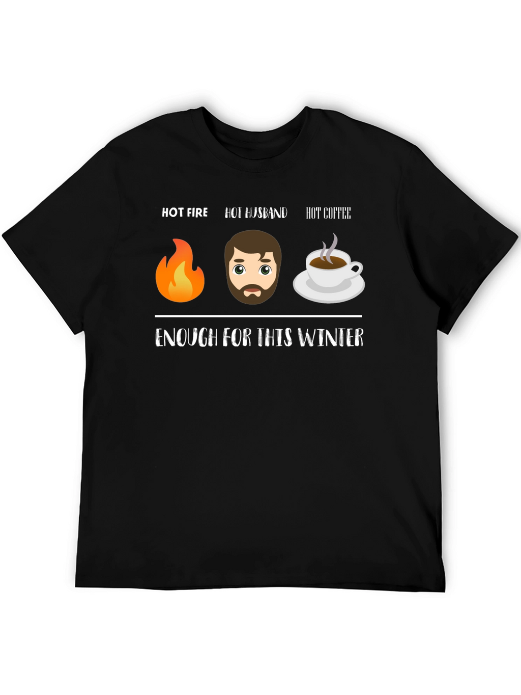Hot Fire Husband Coffee Funny Winter T-Shirt