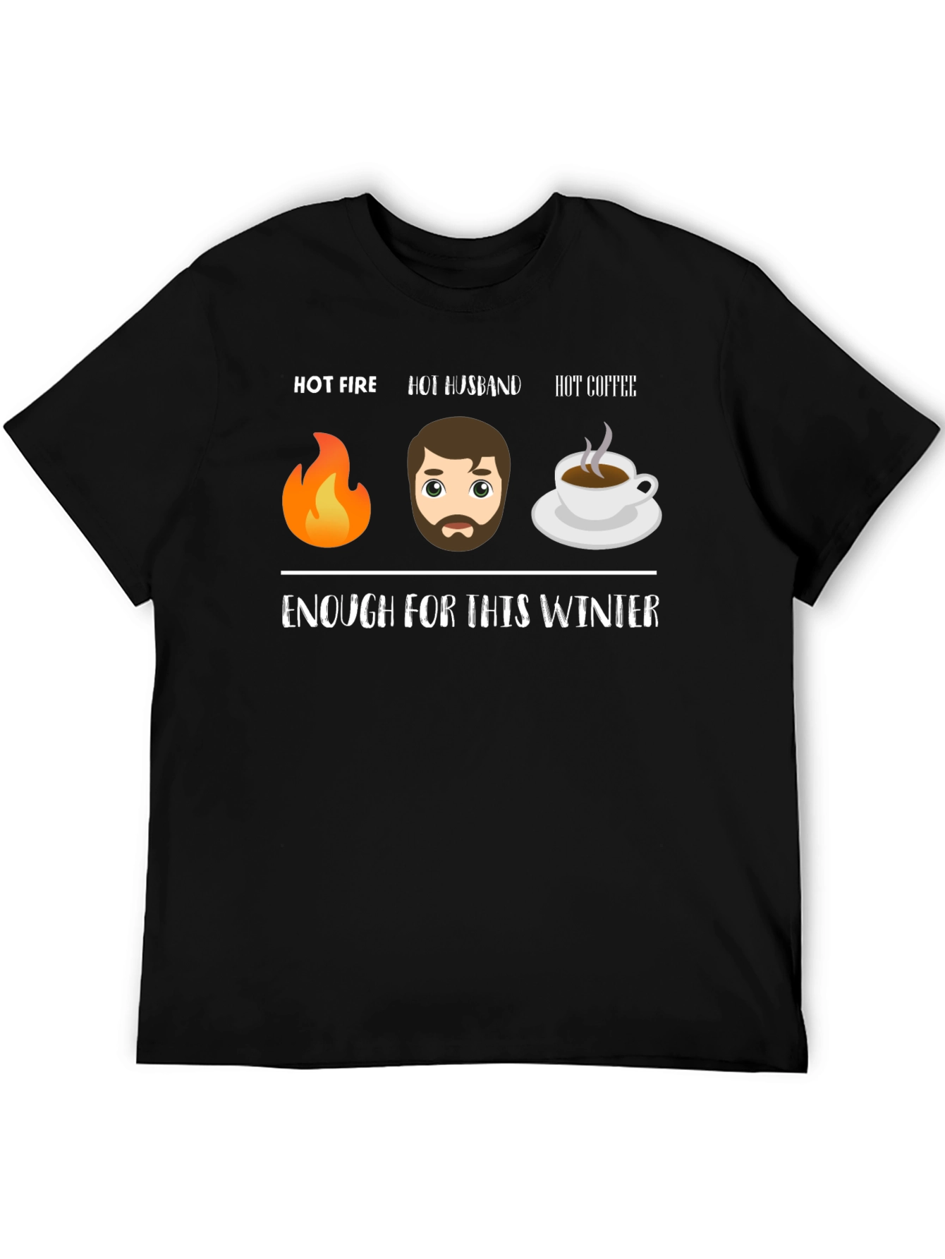 Hot Fire Husband Coffee Funny Winter T-Shirt