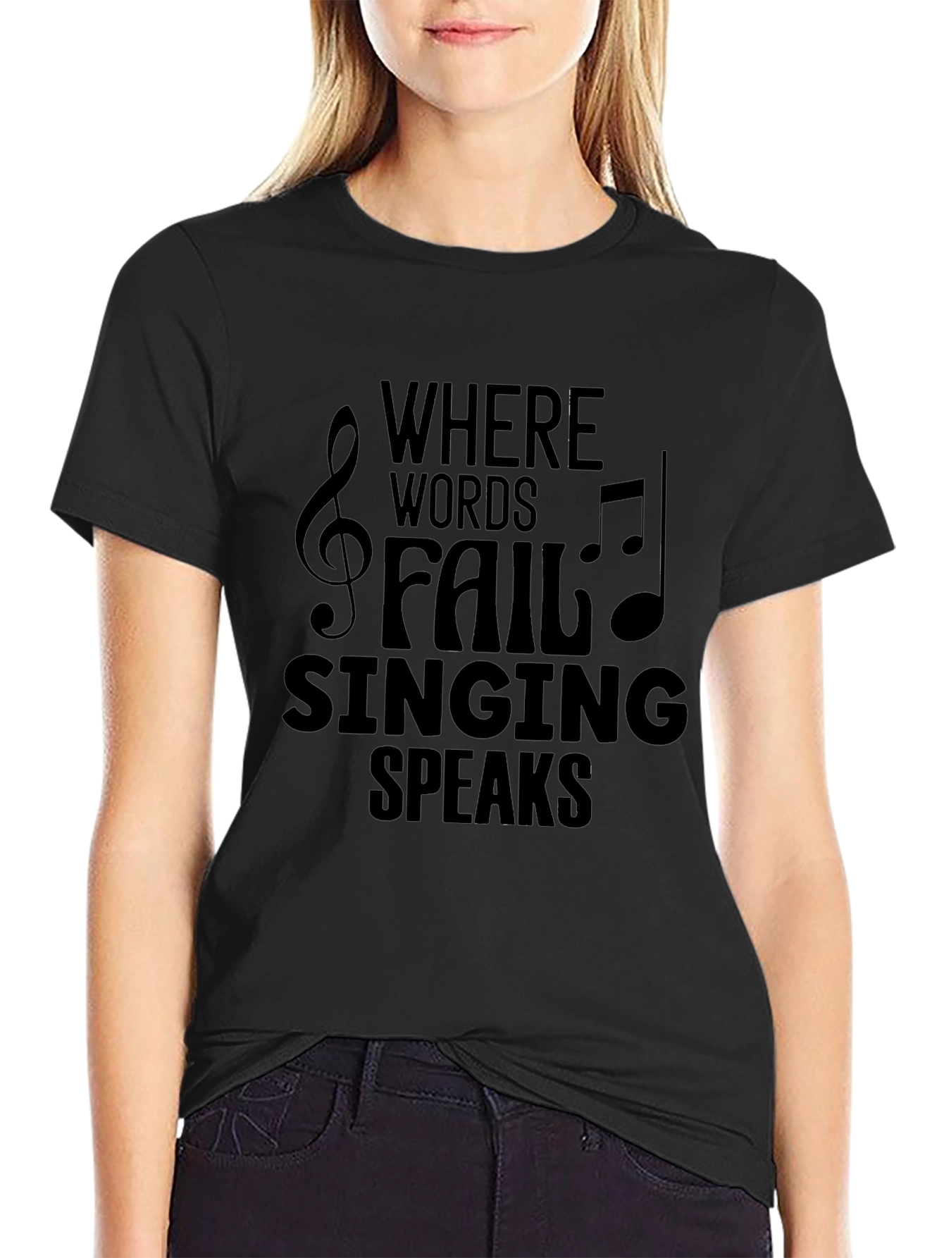 Music Lovers T-Shirt - Where Words Fail Singing Speaks