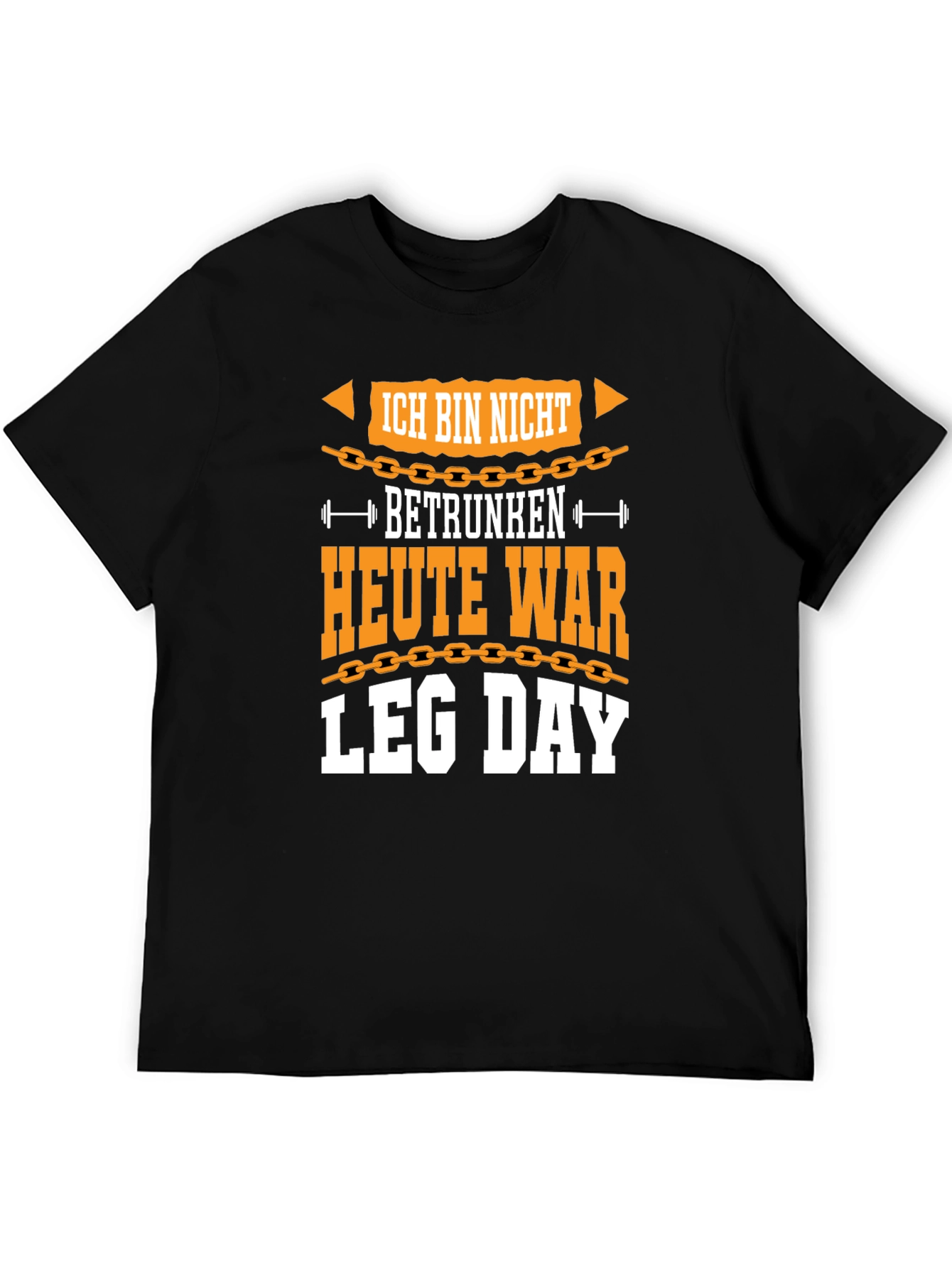 Ich Bin Nicht Betrunken Leg Day Graphic Tee