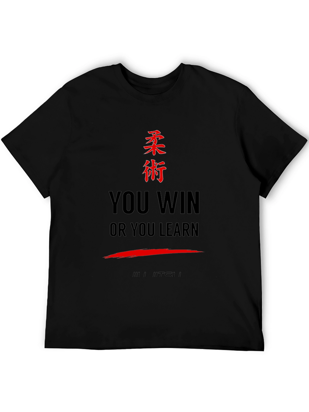 BJJ You Win or Learn Jiu Jitsu T-Shirt