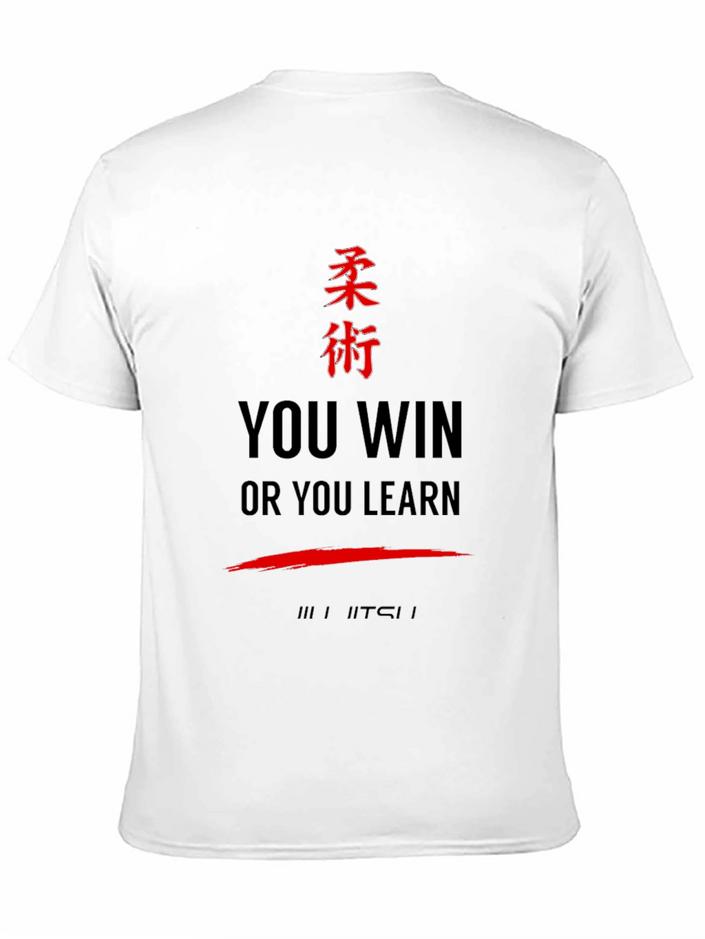 BJJ You Win or Learn Jiu Jitsu T-Shirt