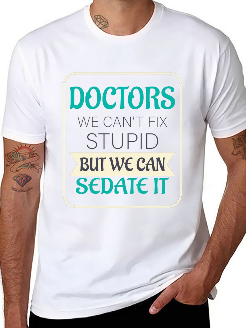 Doctors Cant Fix Stupid T-Shirt