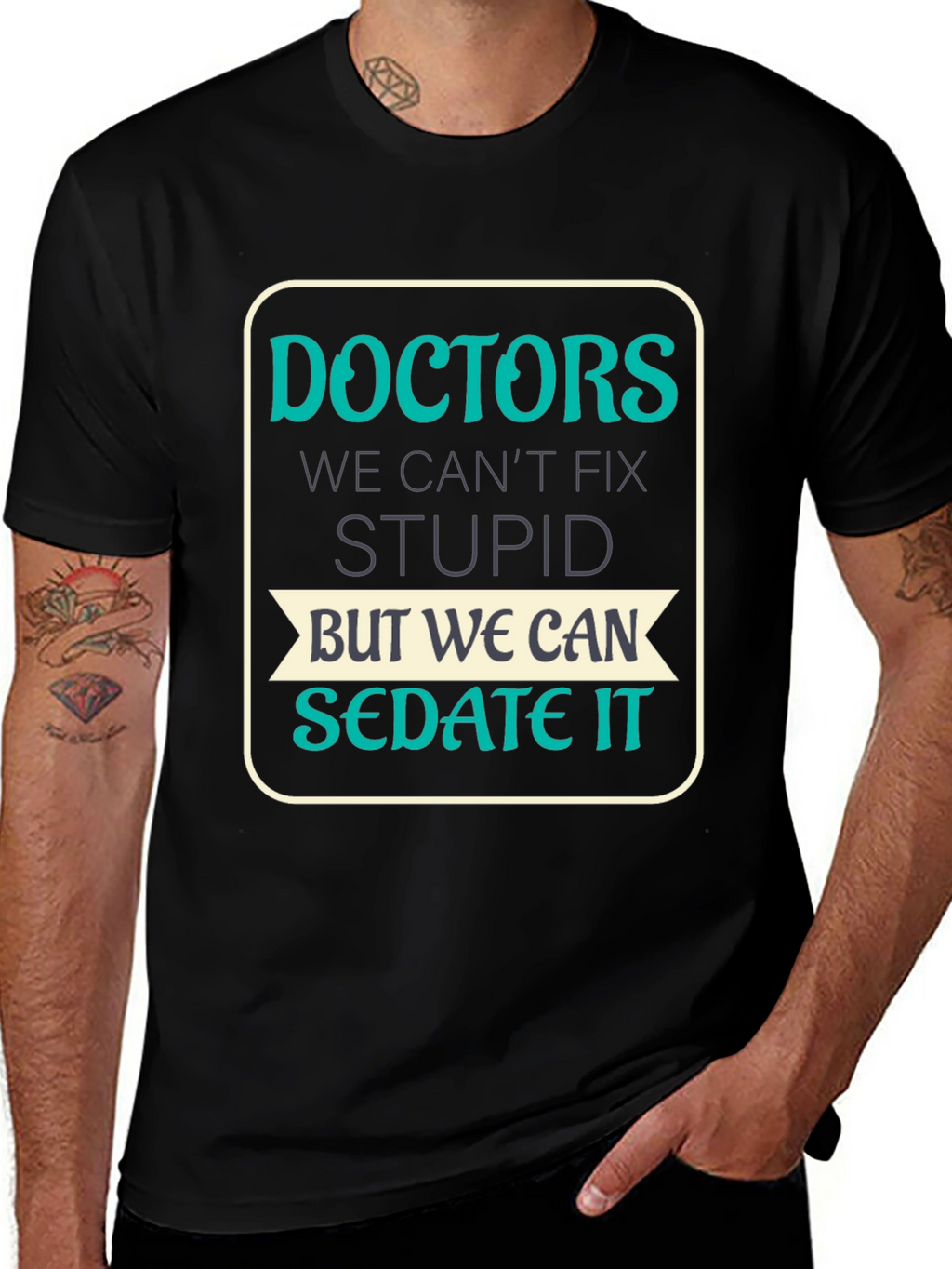 Doctors Cant Fix Stupid T-Shirt