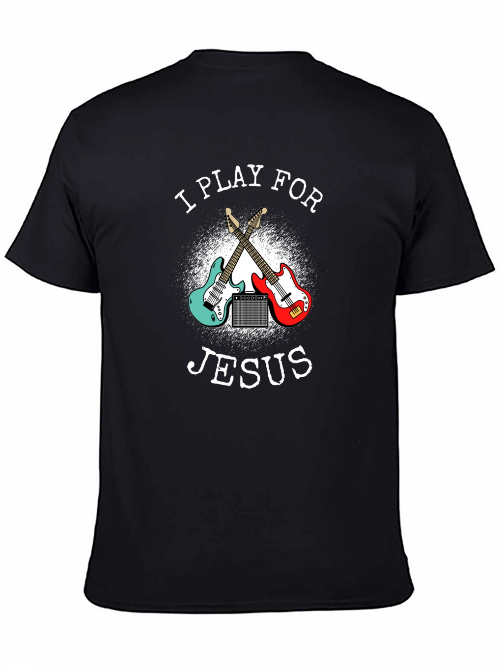 I Play for Jesus Guitar T-Shirt