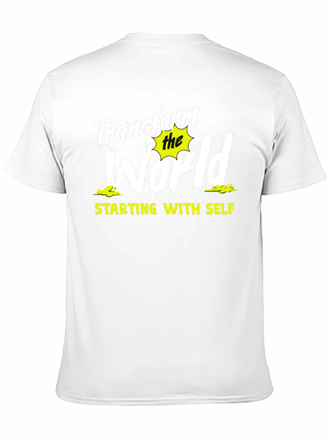 Transform the World T-Shirt - Motivational Graphic Tee