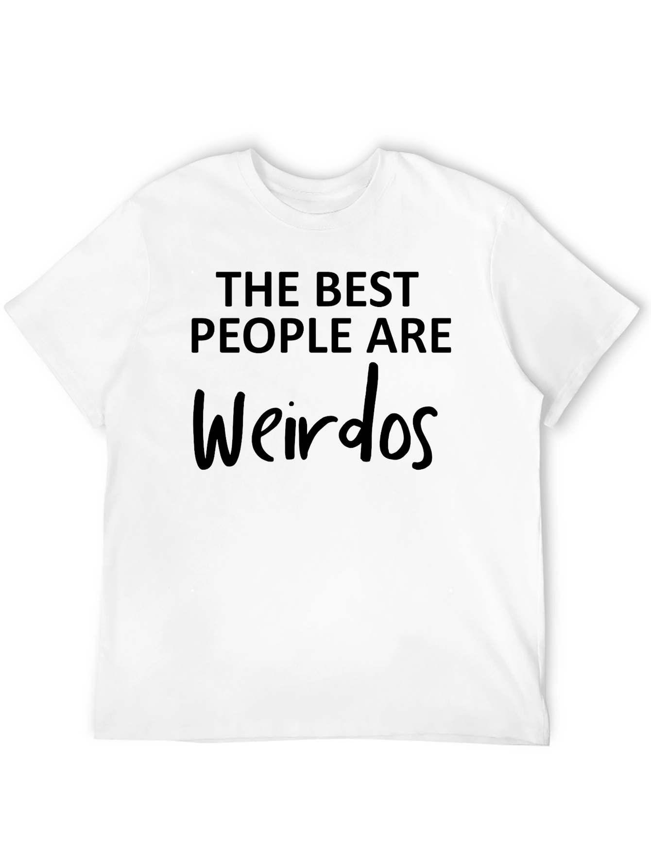 The Best People Are Weirdos Graphic Tee