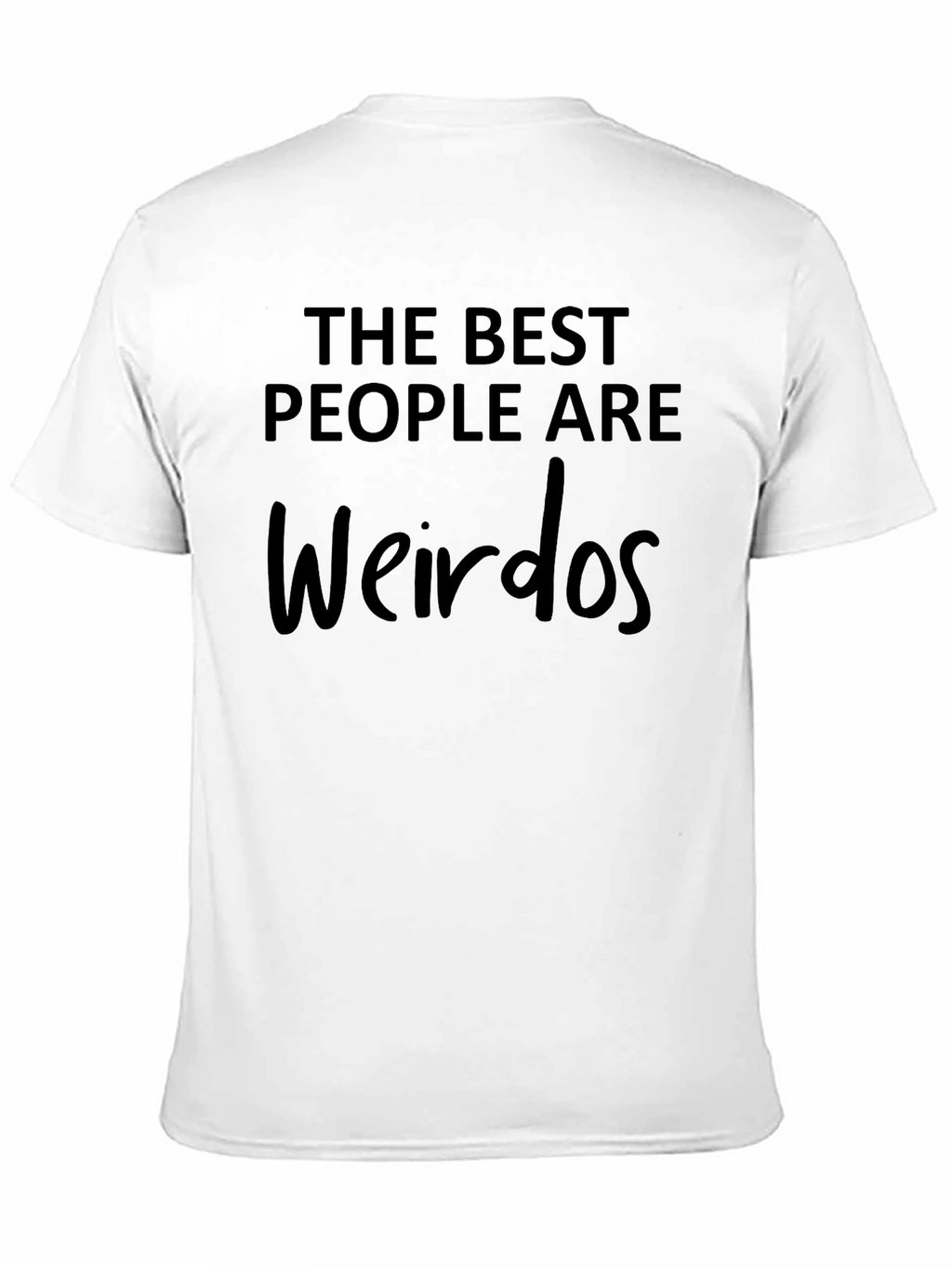 The Best People Are Weirdos Graphic Tee