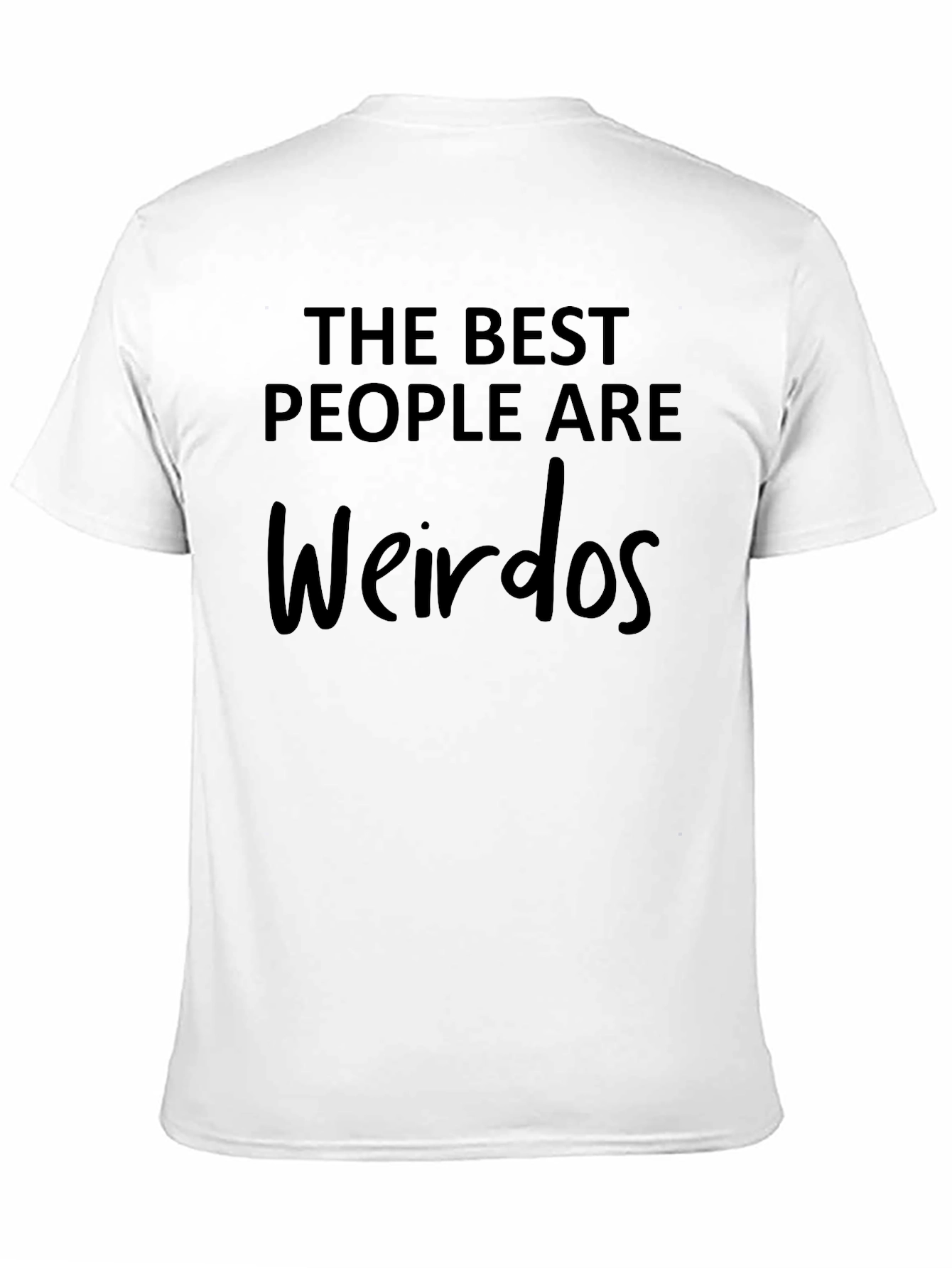 The Best People Are Weirdos Graphic Tee