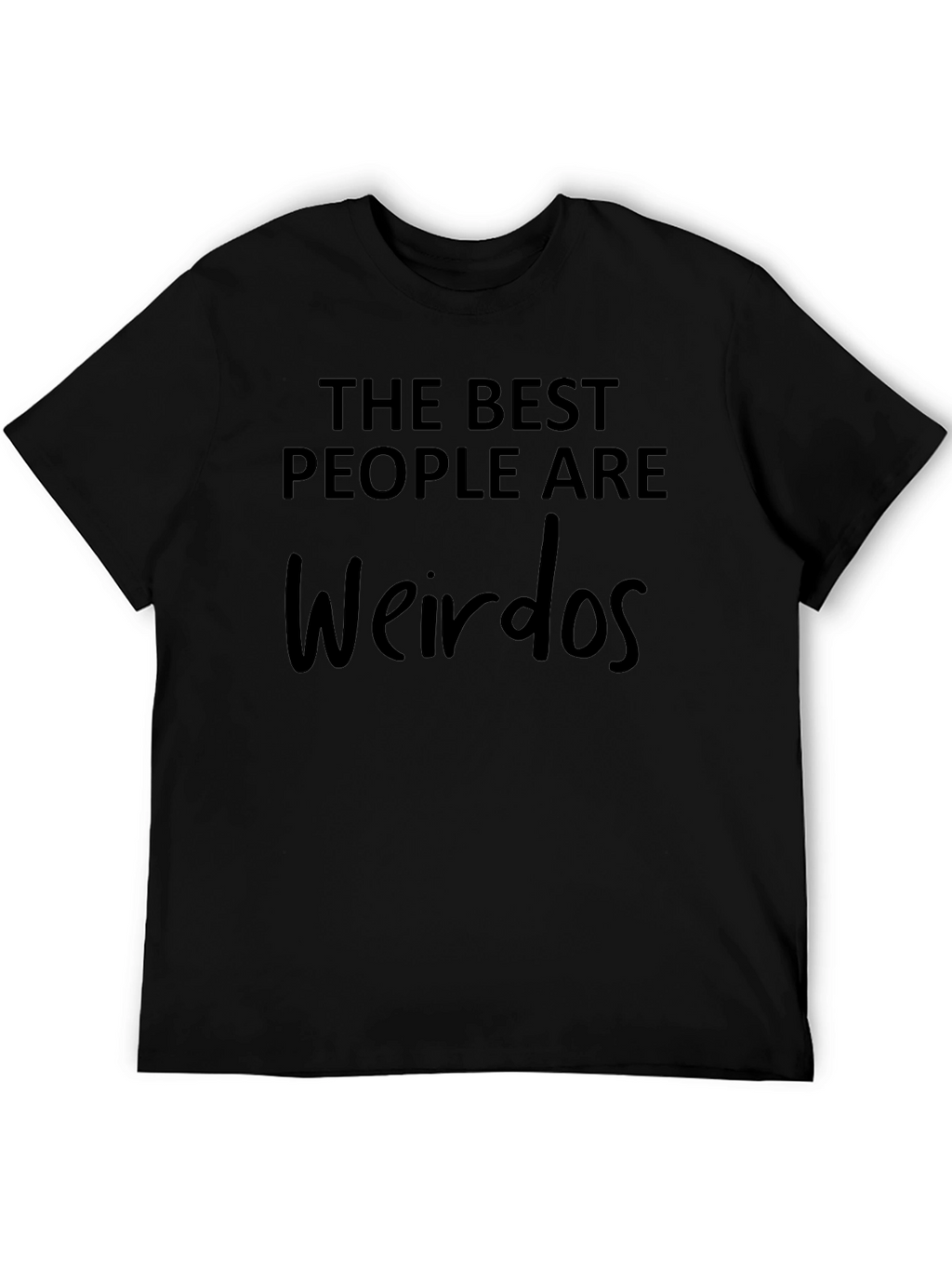 The Best People Are Weirdos Graphic Tee