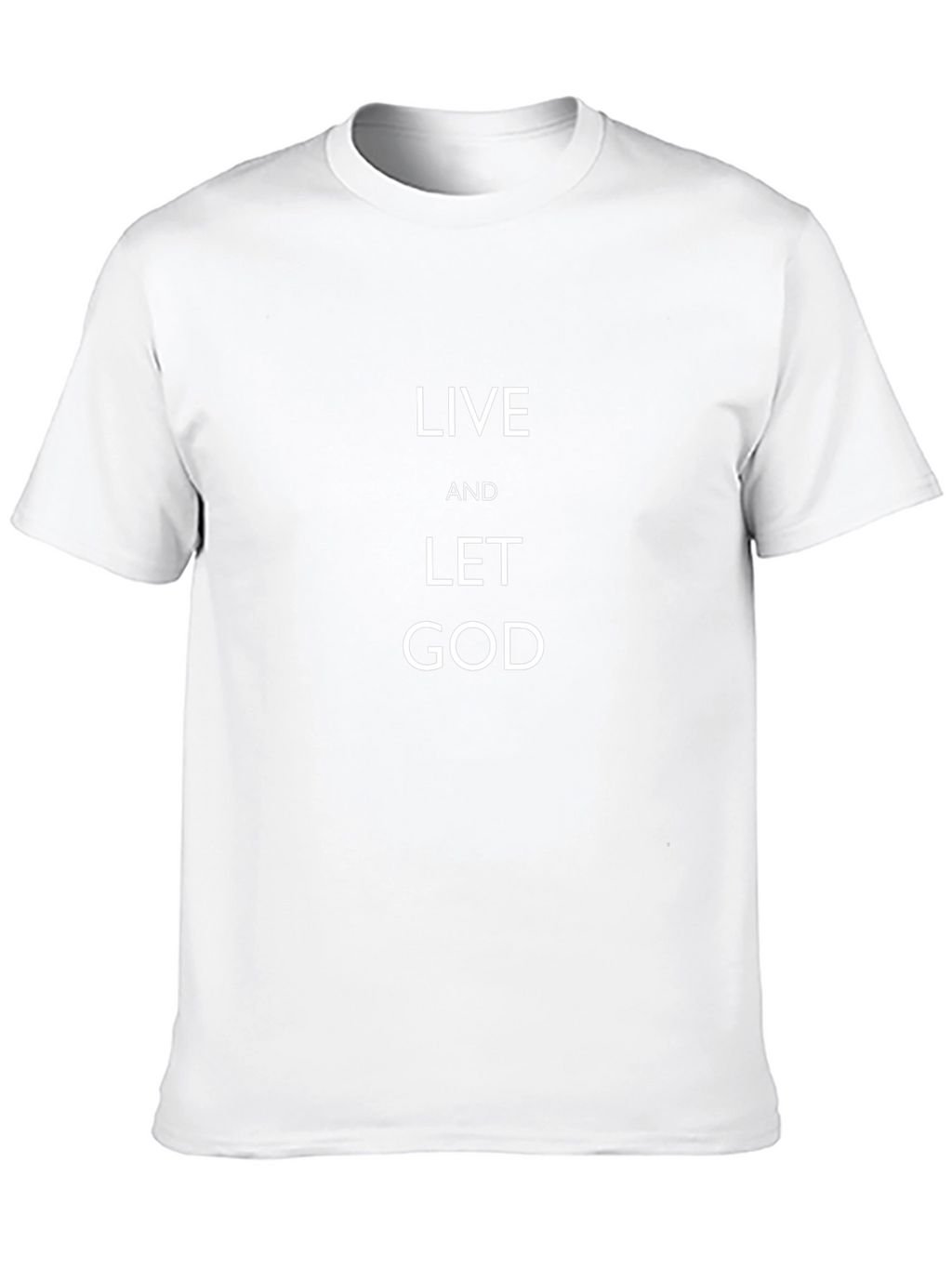 Live And Let God T-Shirt