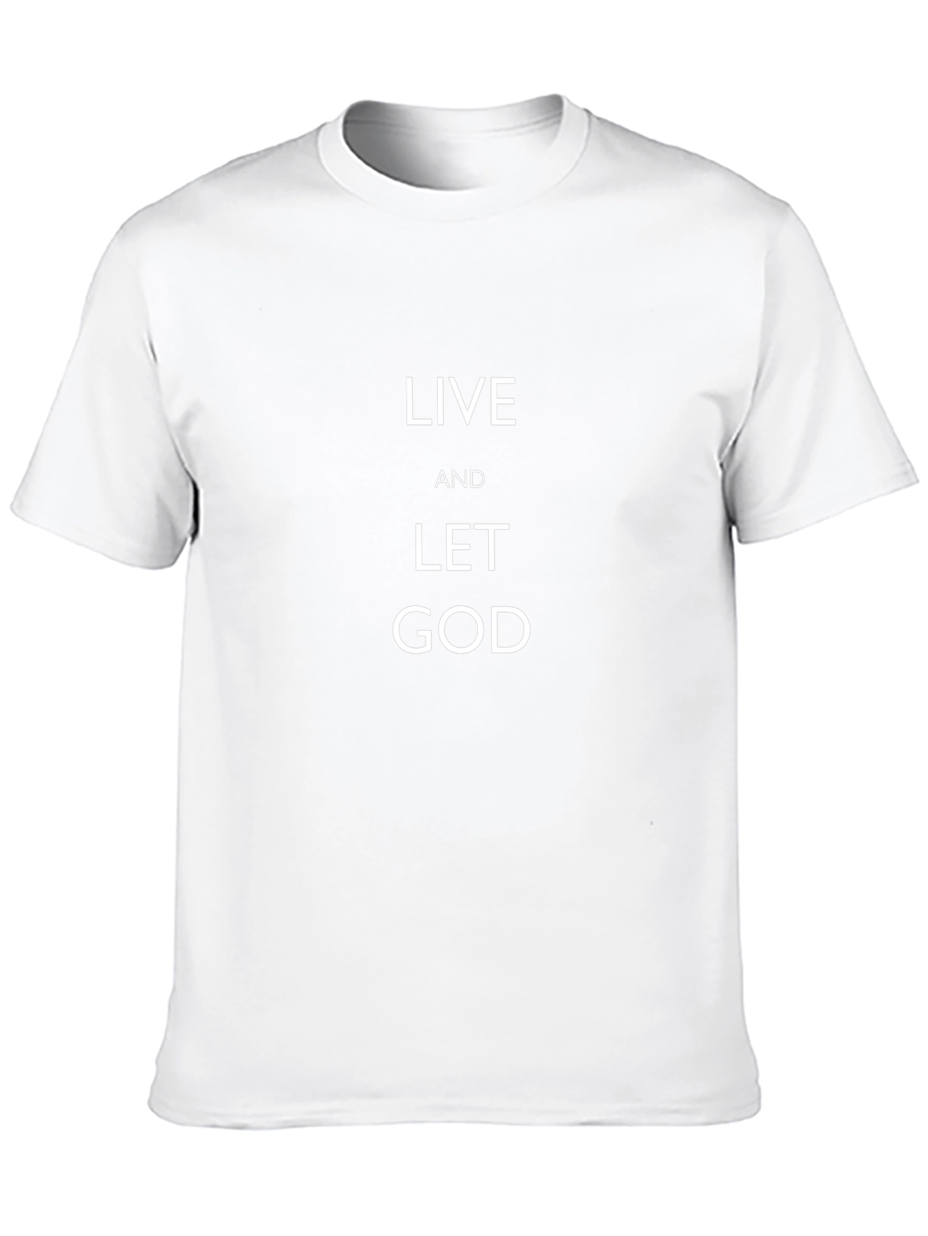 Live And Let God T-Shirt