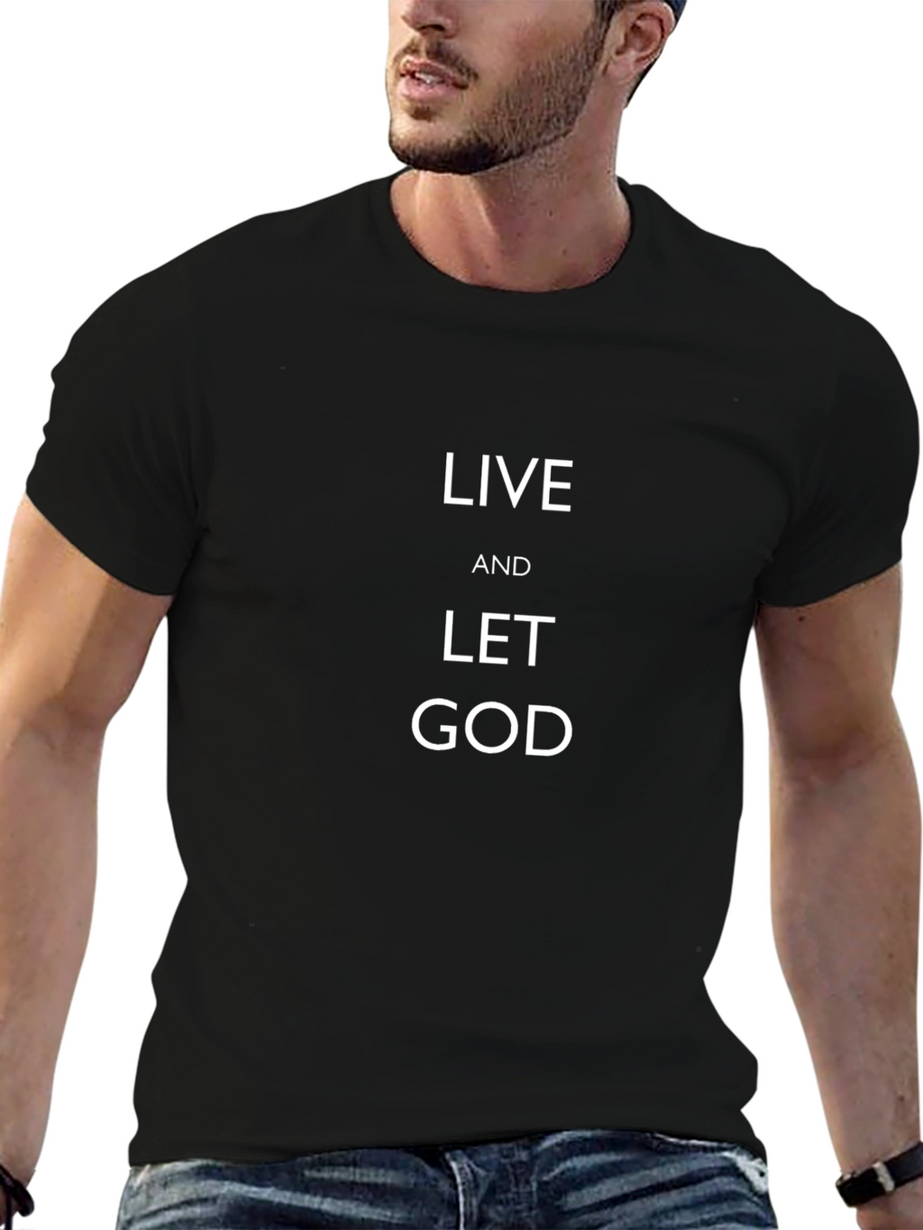 Live And Let God T-Shirt