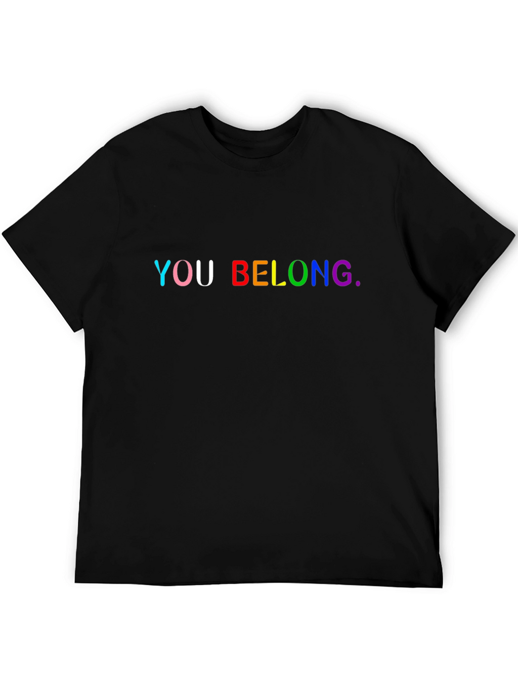 You Belong Rainbow Pride Black T-Shirt