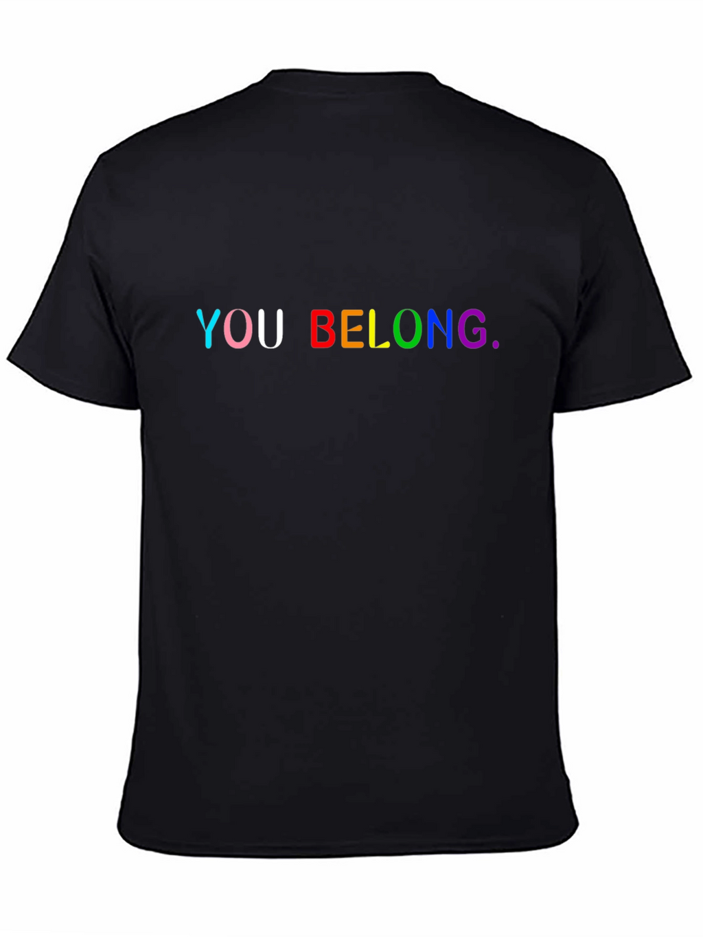You Belong Rainbow Pride Black T-Shirt