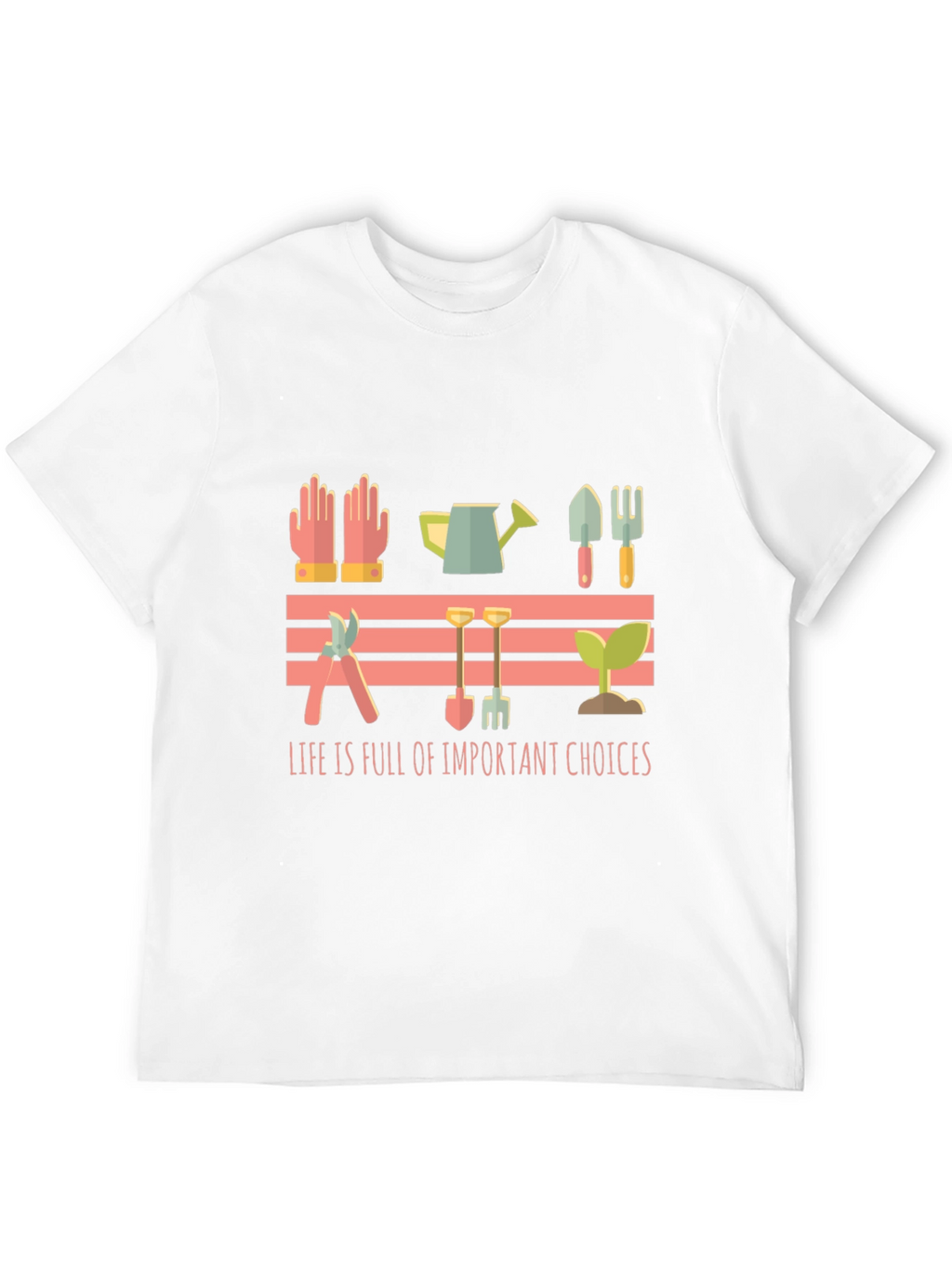 Gardening Lover T-Shirt - Life Choices