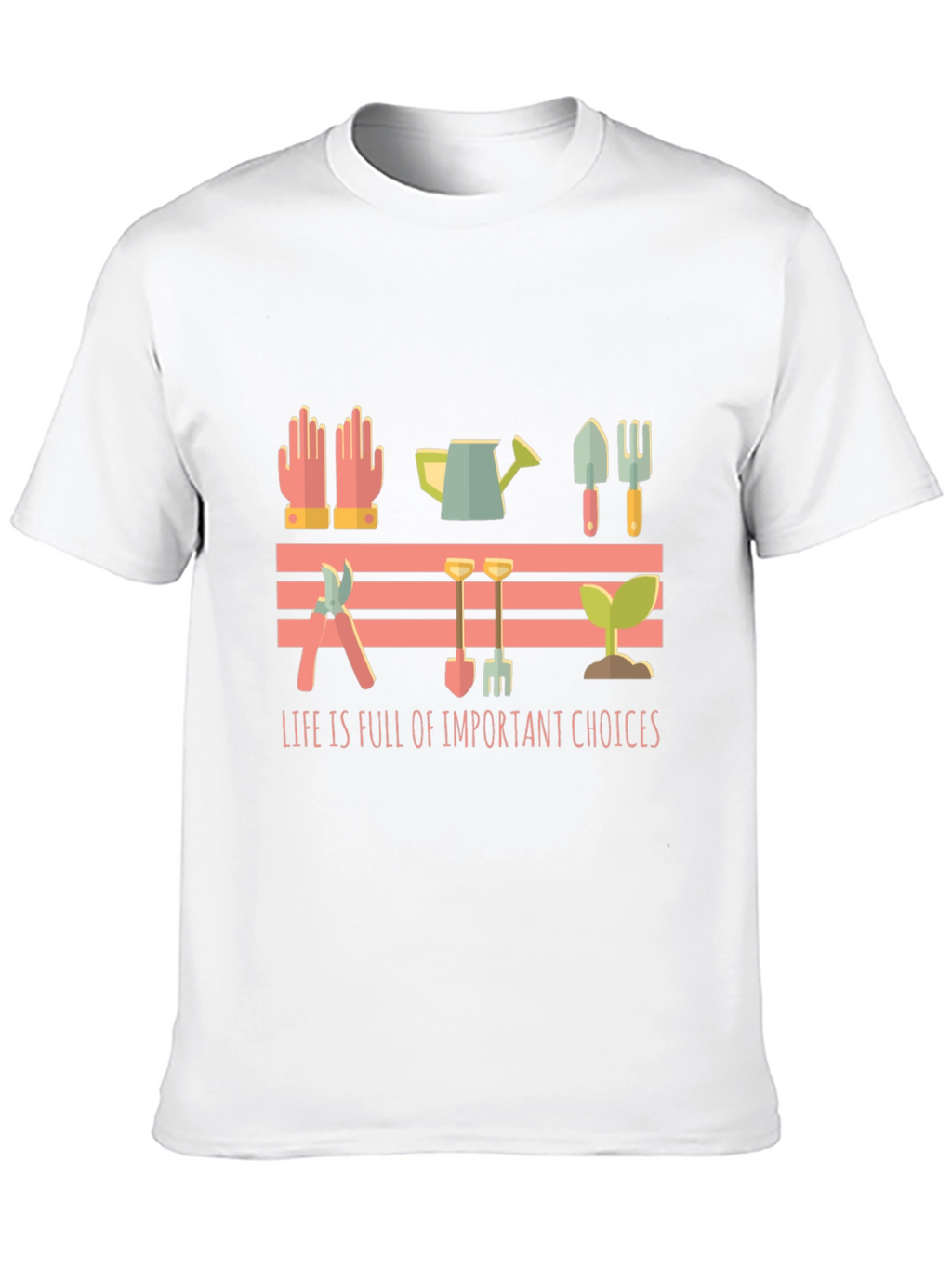 Gardening Lover T-Shirt - Life Choices