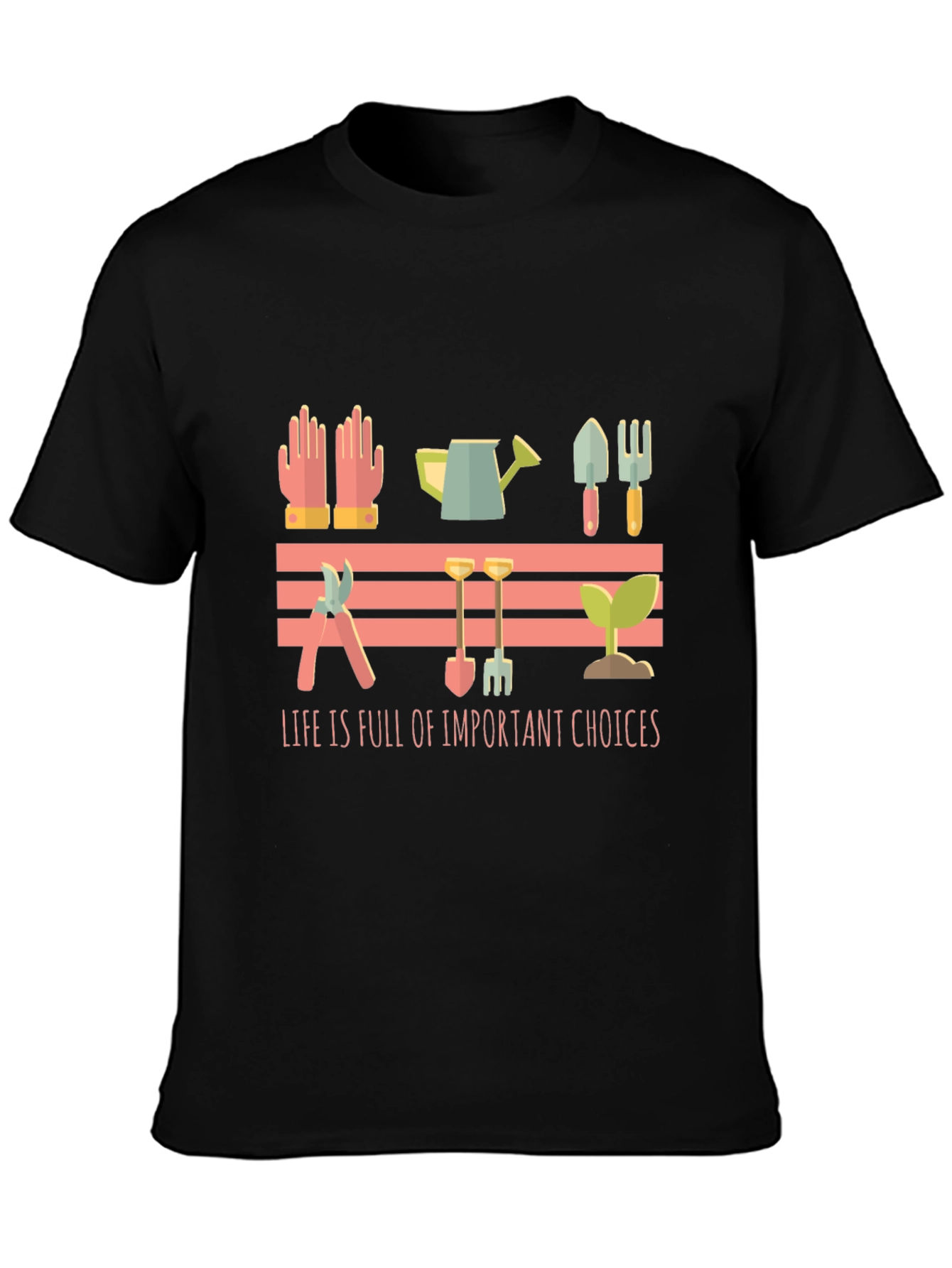 Gardening Lover T-Shirt - Life Choices