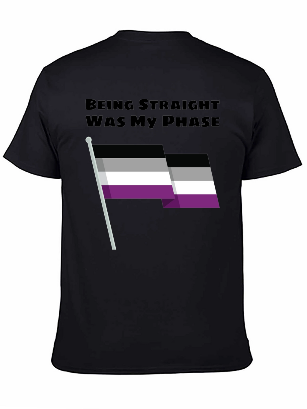 Being Straight Was My Phase Asexual Pride T-Shirt
