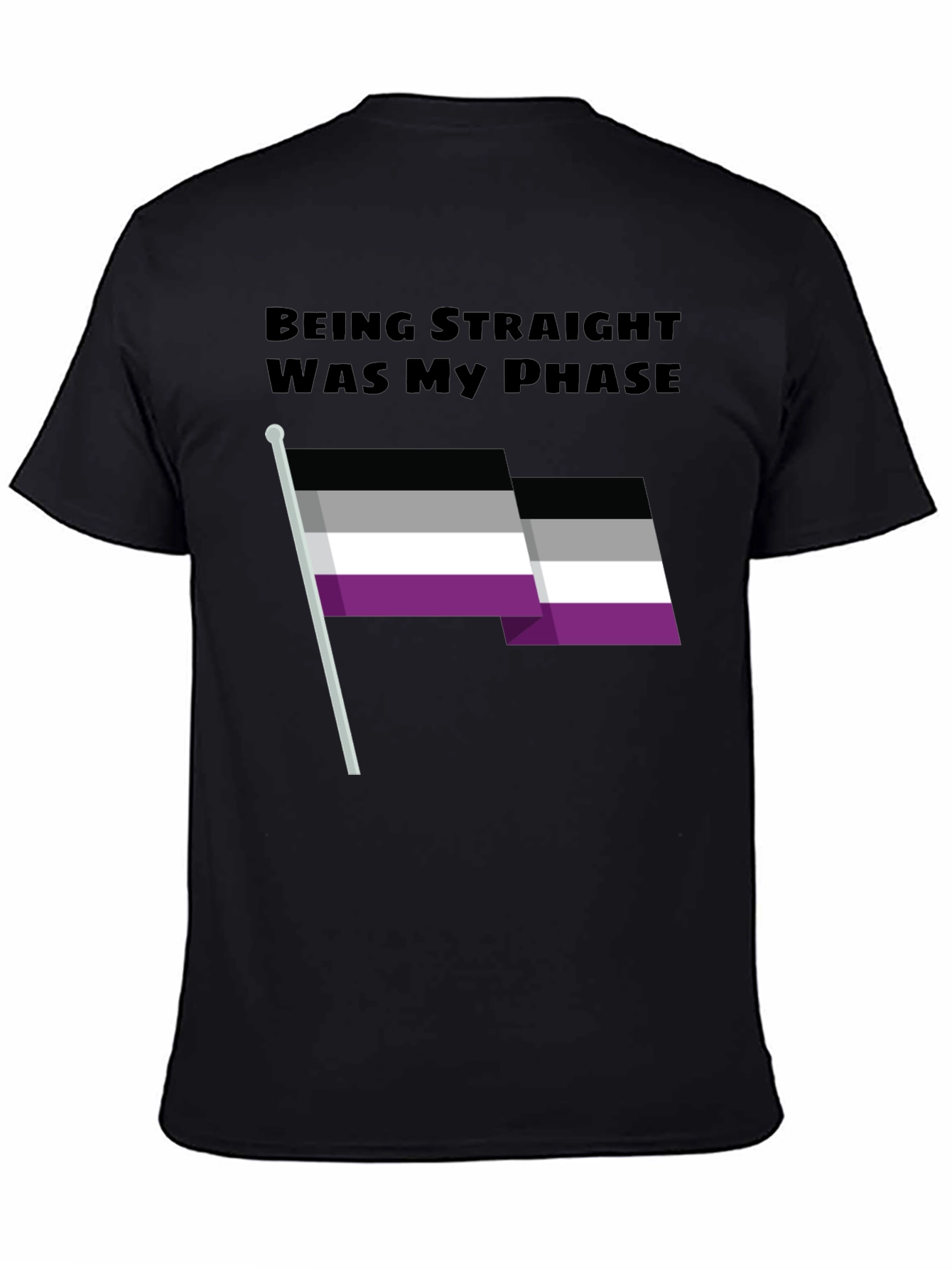 Being Straight Was My Phase Asexual Pride T-Shirt