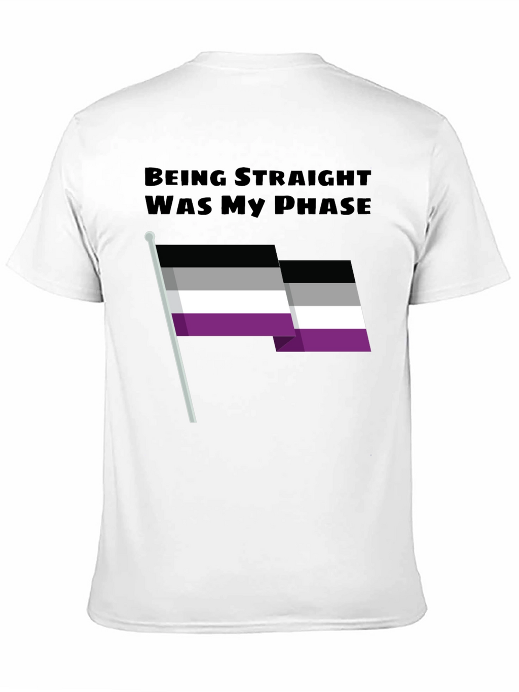 Being Straight Was My Phase Asexual Pride T-Shirt
