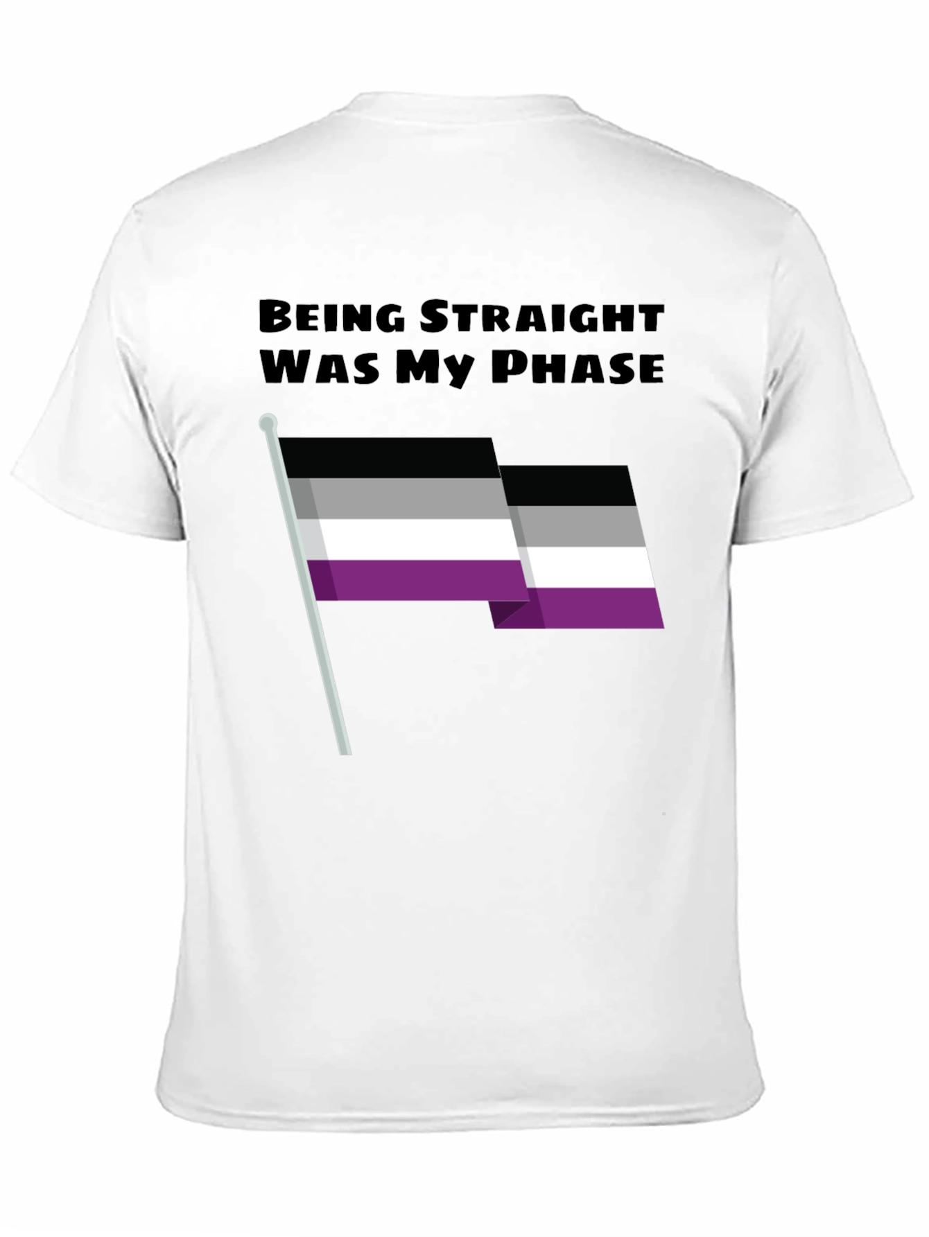 Being Straight Was My Phase Asexual Pride T-Shirt