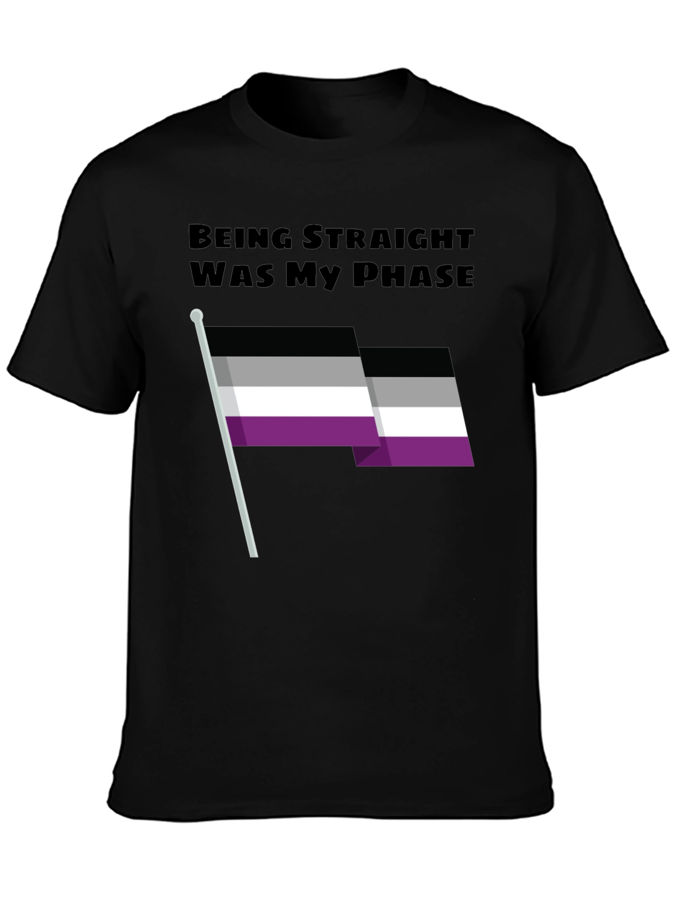 Being Straight Was My Phase Asexual Pride T-Shirt