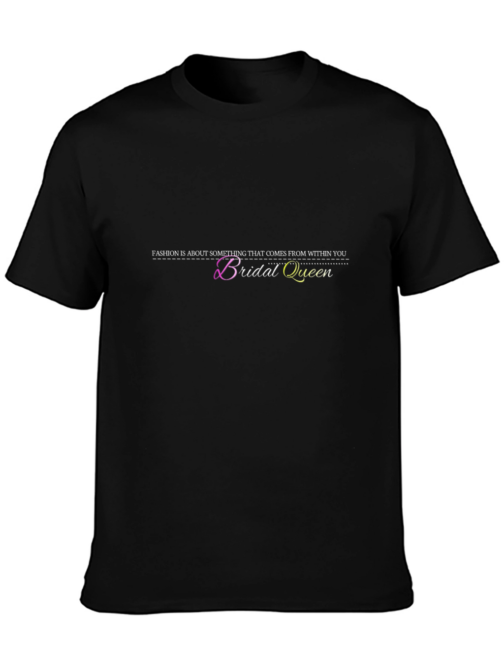 Bridal Queen Fashion T-Shirt