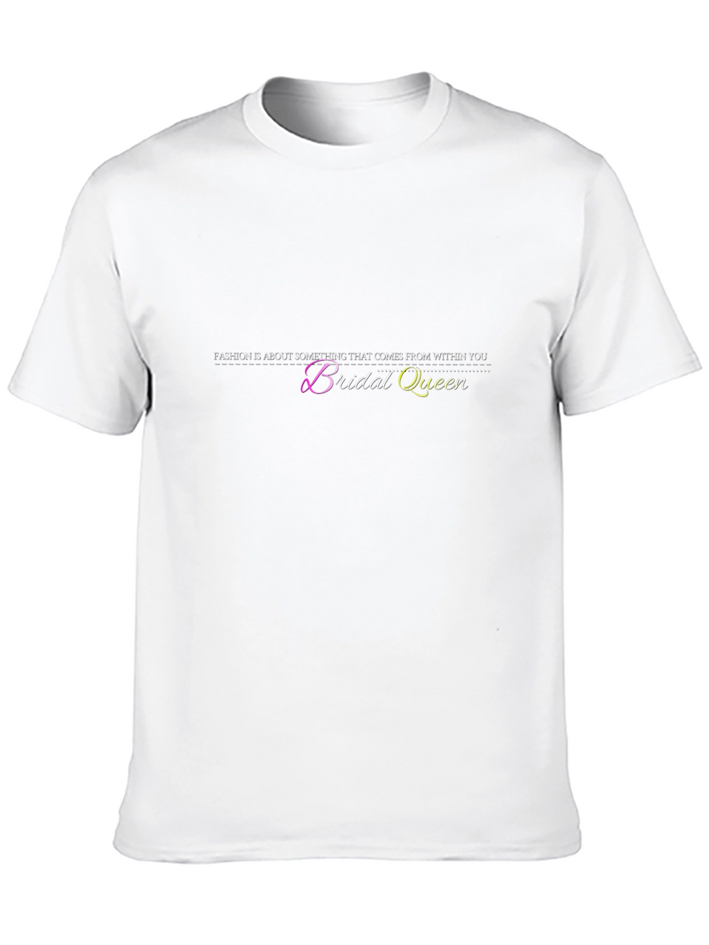 Bridal Queen Fashion T-Shirt