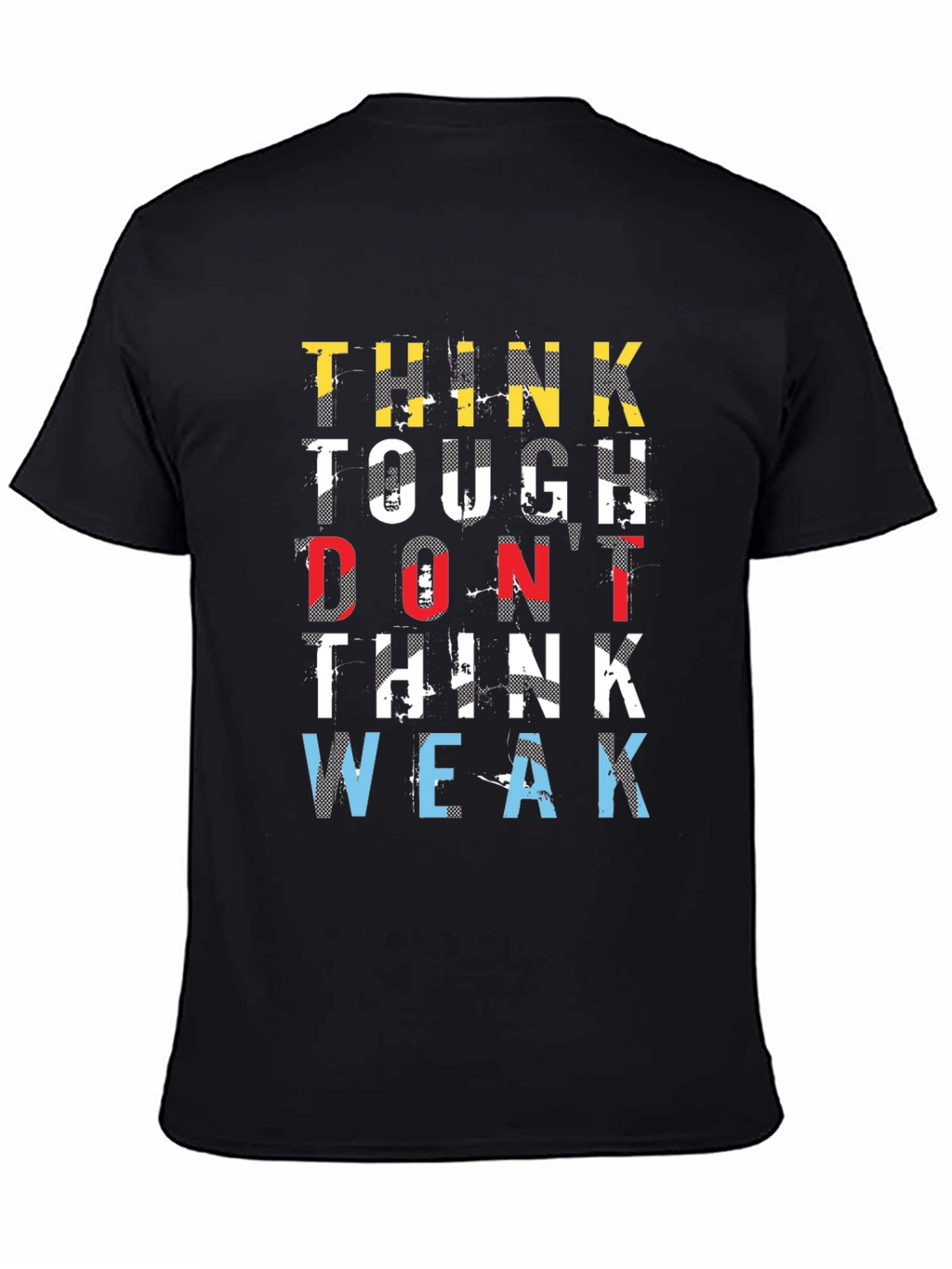 Think Tough T-Shirt - Motivational Graphic Tee