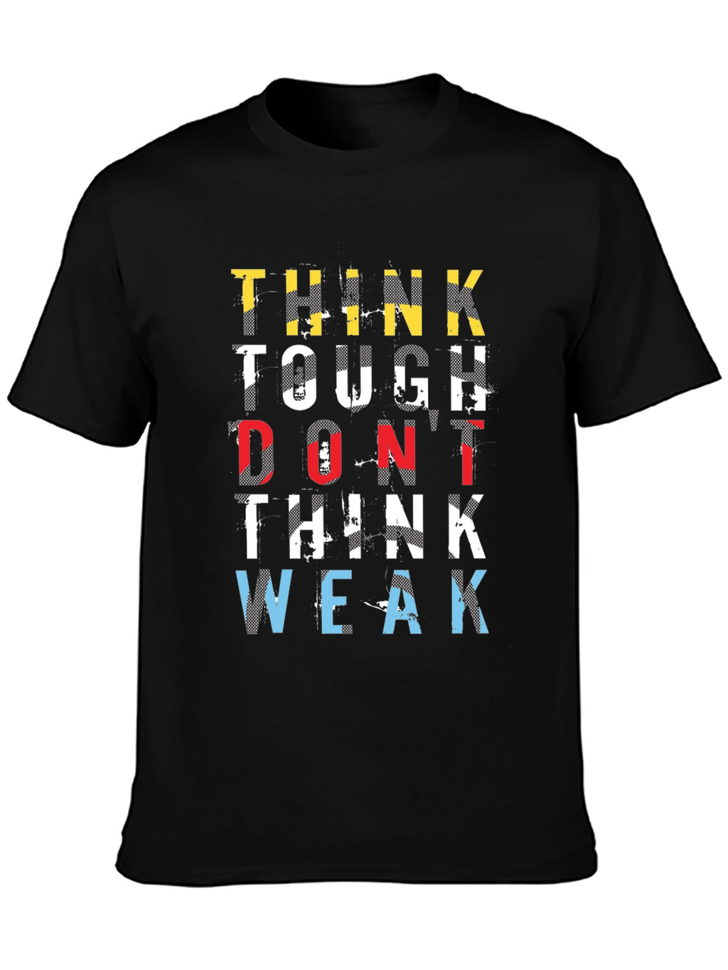 Think Tough T-Shirt - Motivational Graphic Tee