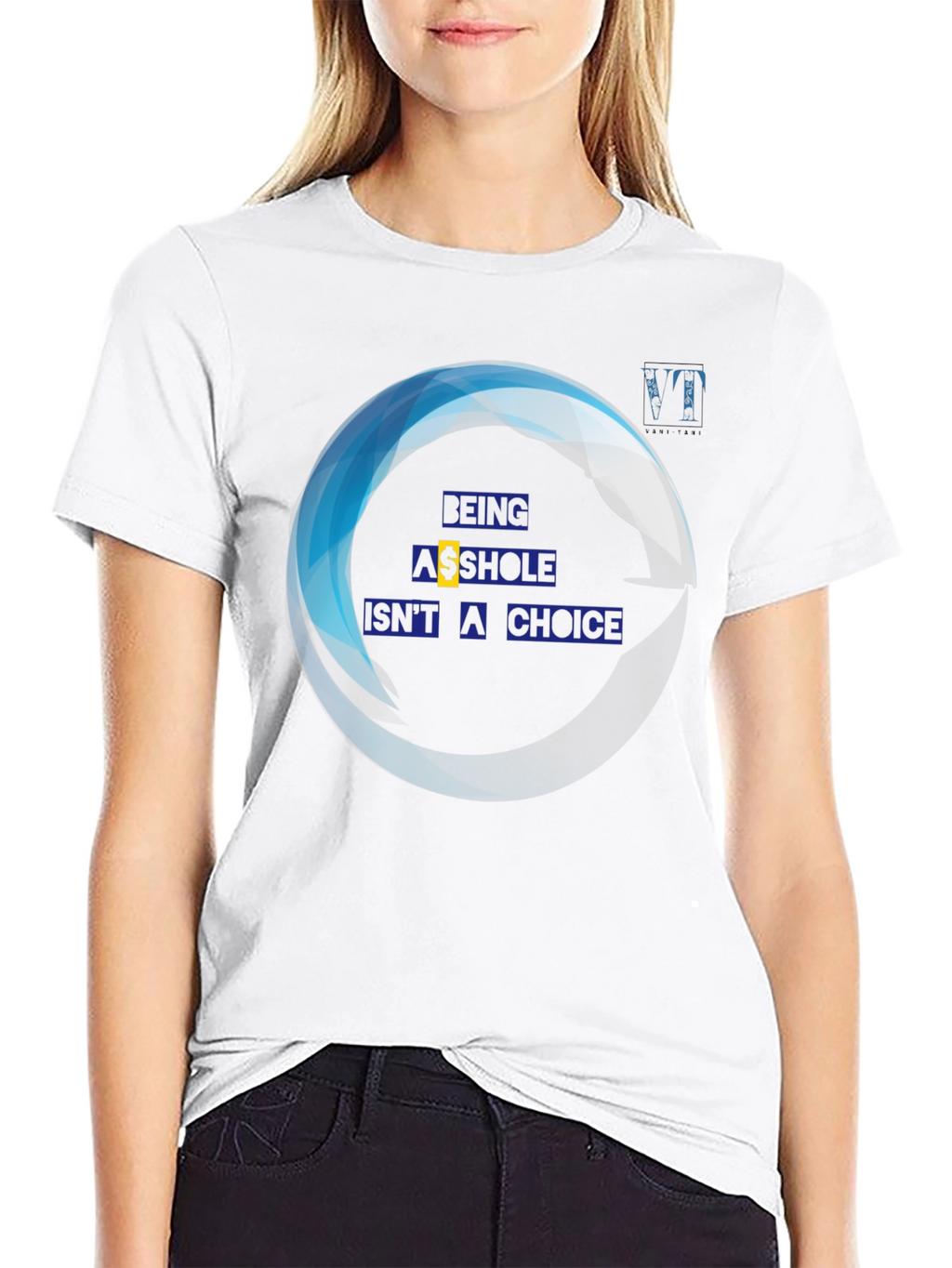Being A**hole Isnt A Choice Graphic Tee