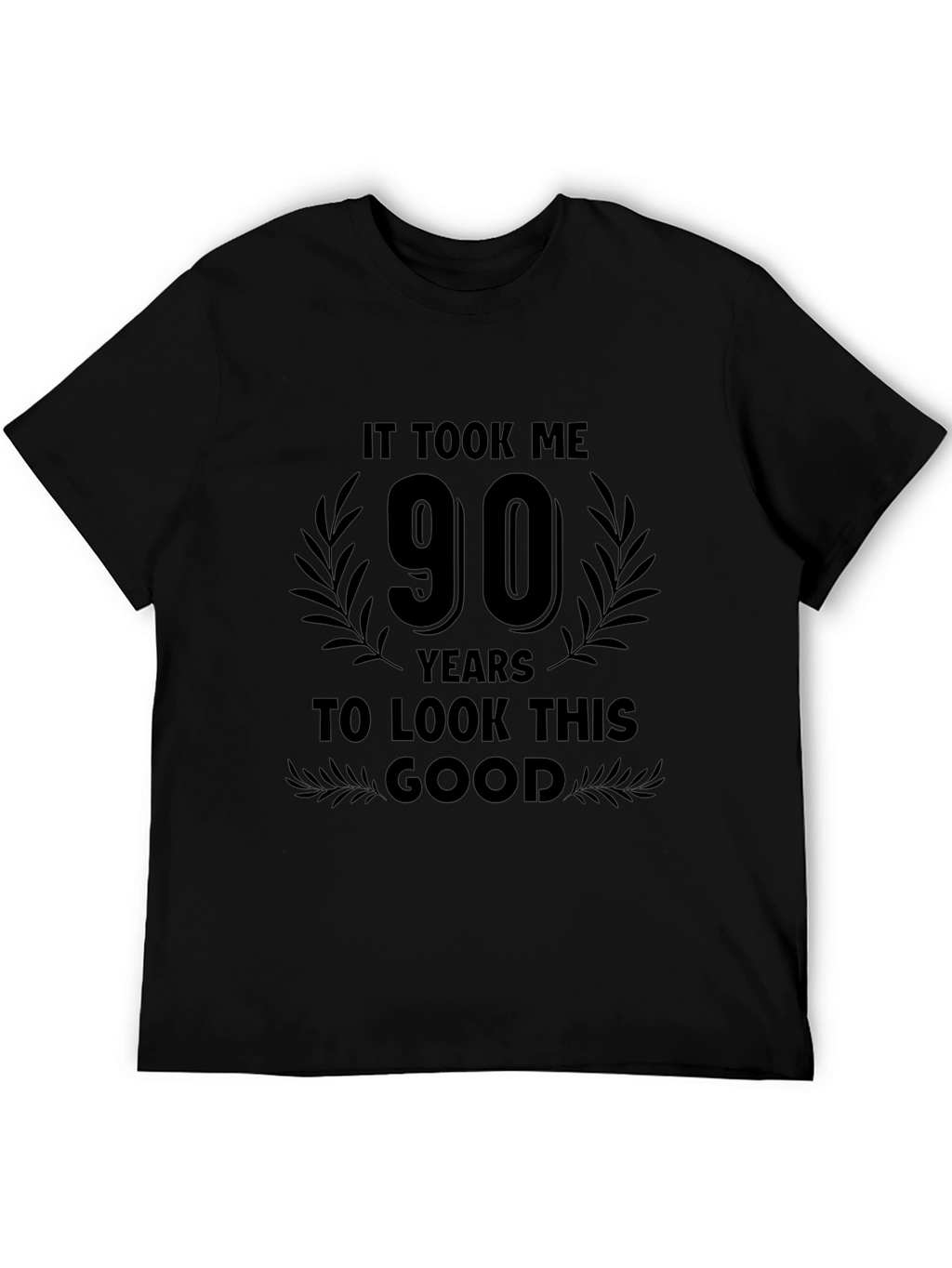 90 Years To Look This Good Birthday T-Shirt
