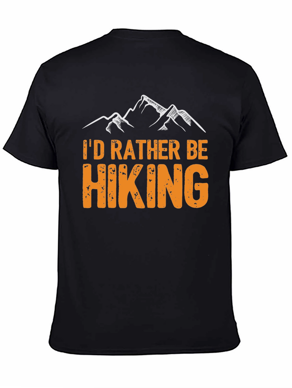 Hiking Graphic T-Shirt - Id Rather Be Hiking!