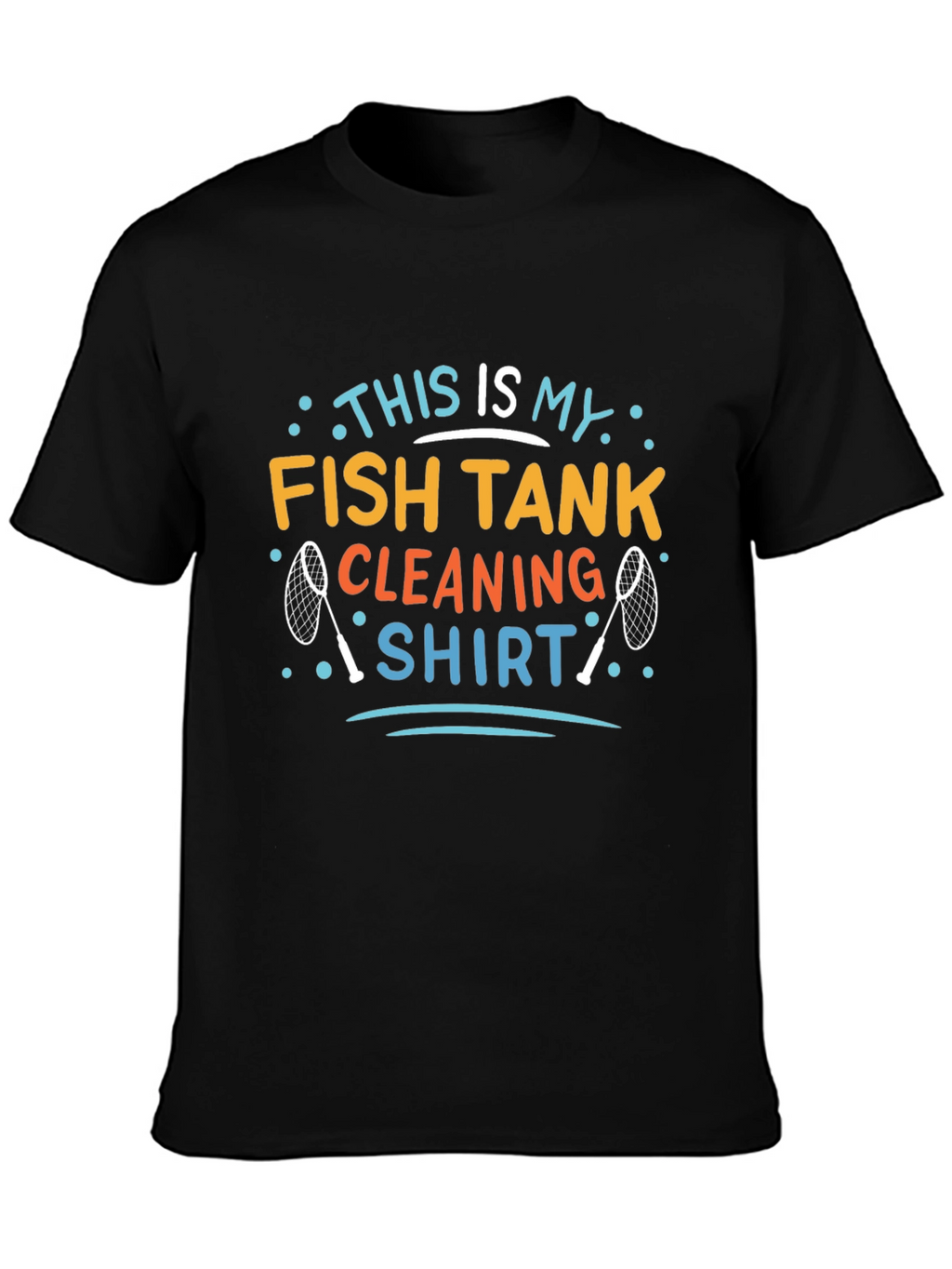 Fish Tank Cleaning Shirt - Mens Black Graphic Tee