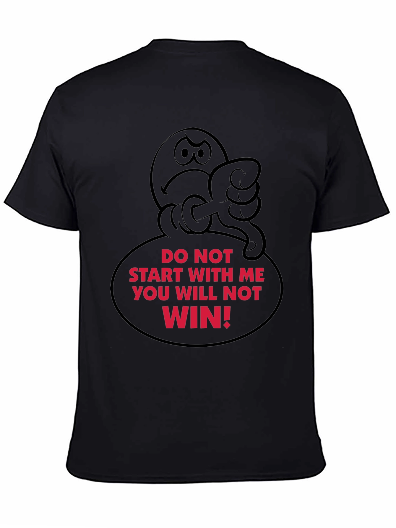Humorous Graphic T-Shirt - Do Not Start With Me