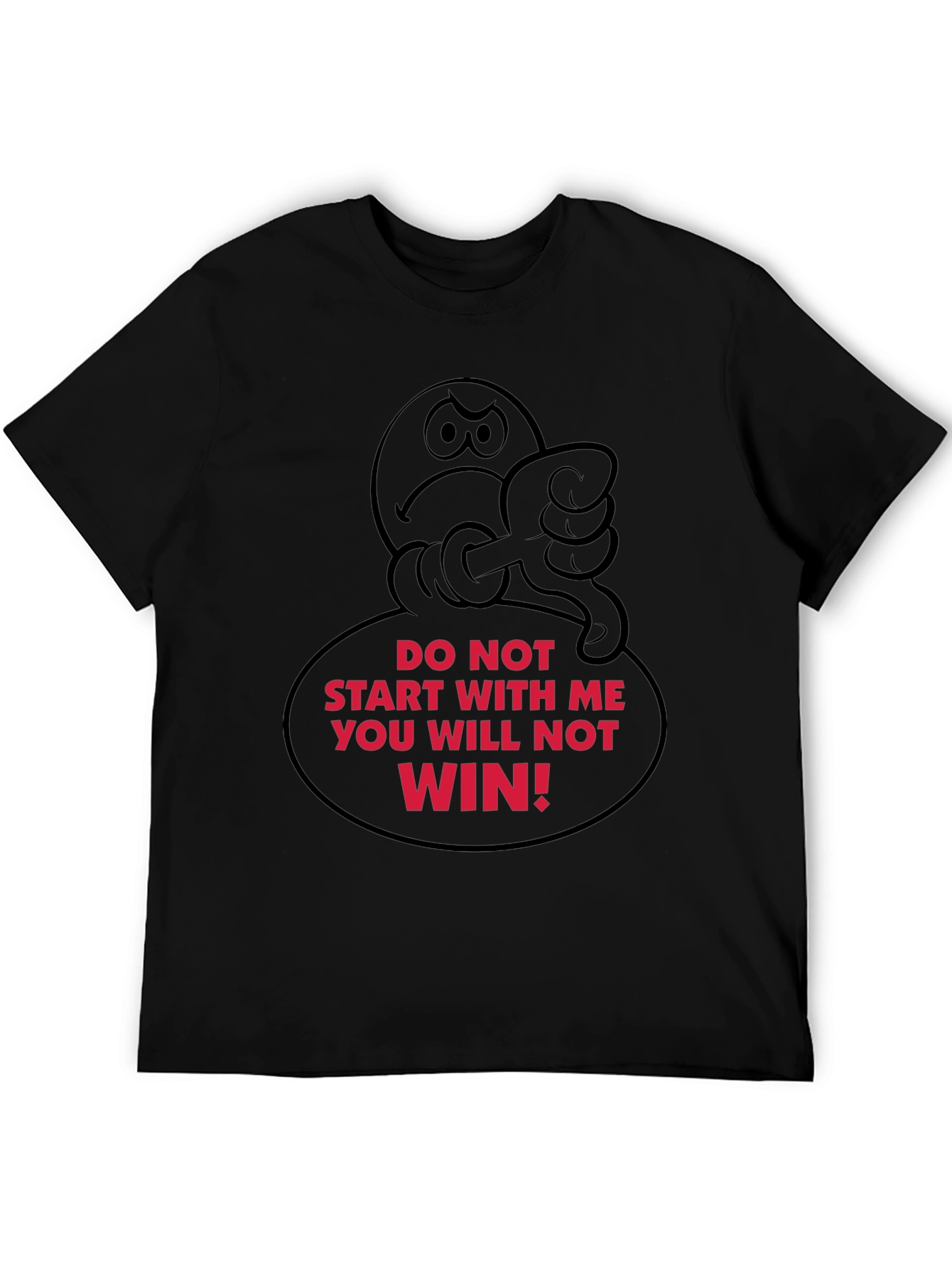 Humorous Graphic T-Shirt - Do Not Start With Me