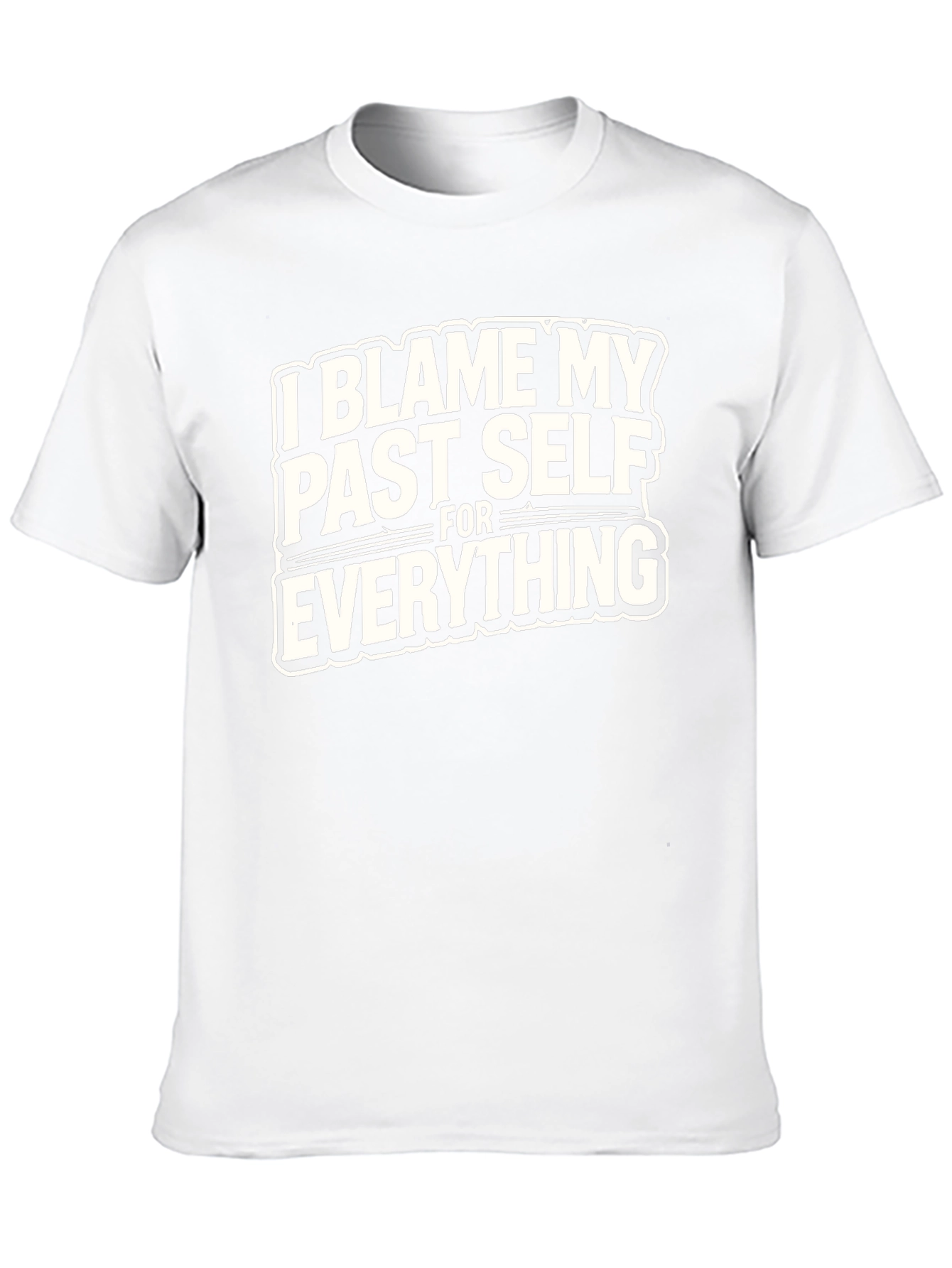 I Blame My Past Self T-Shirt - Humorous Graphic Tee