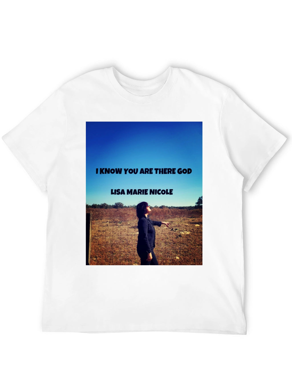 I Know You Are There God T-Shirt