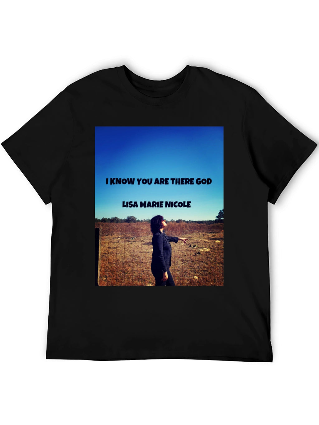 I Know You Are There God T-Shirt
