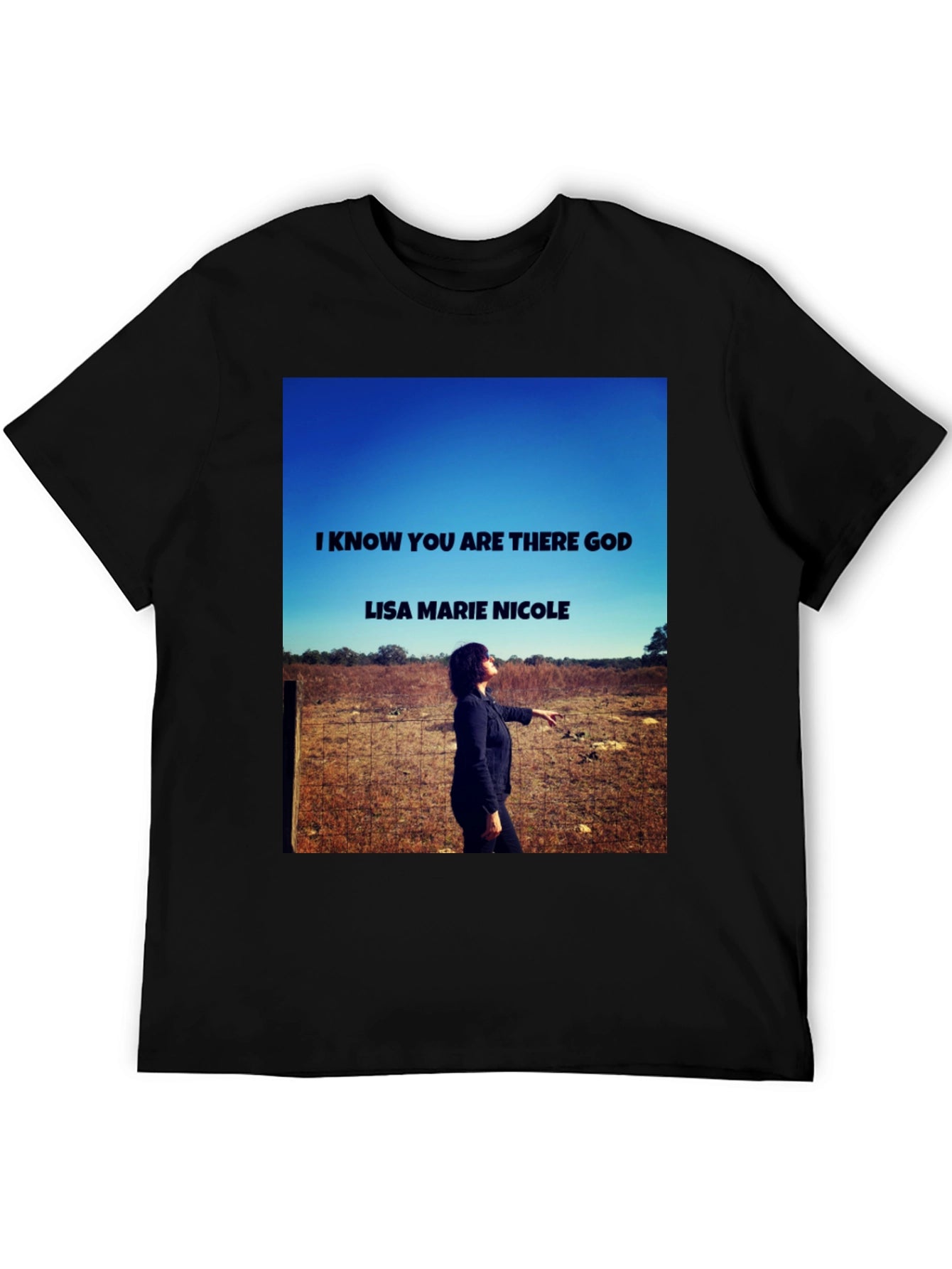 I Know You Are There God T-Shirt