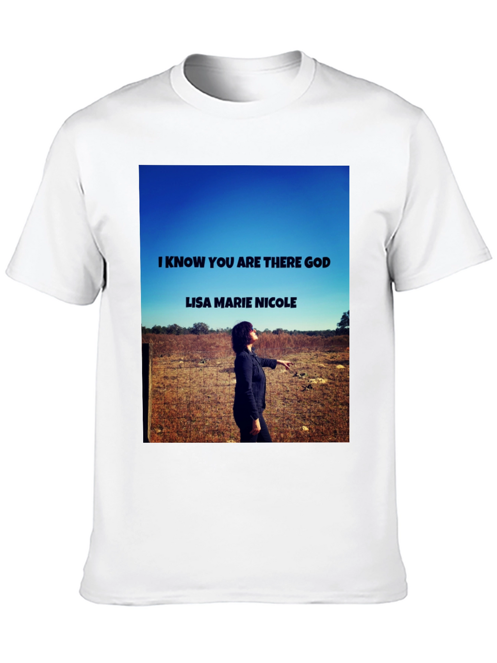 I Know You Are There God T-Shirt