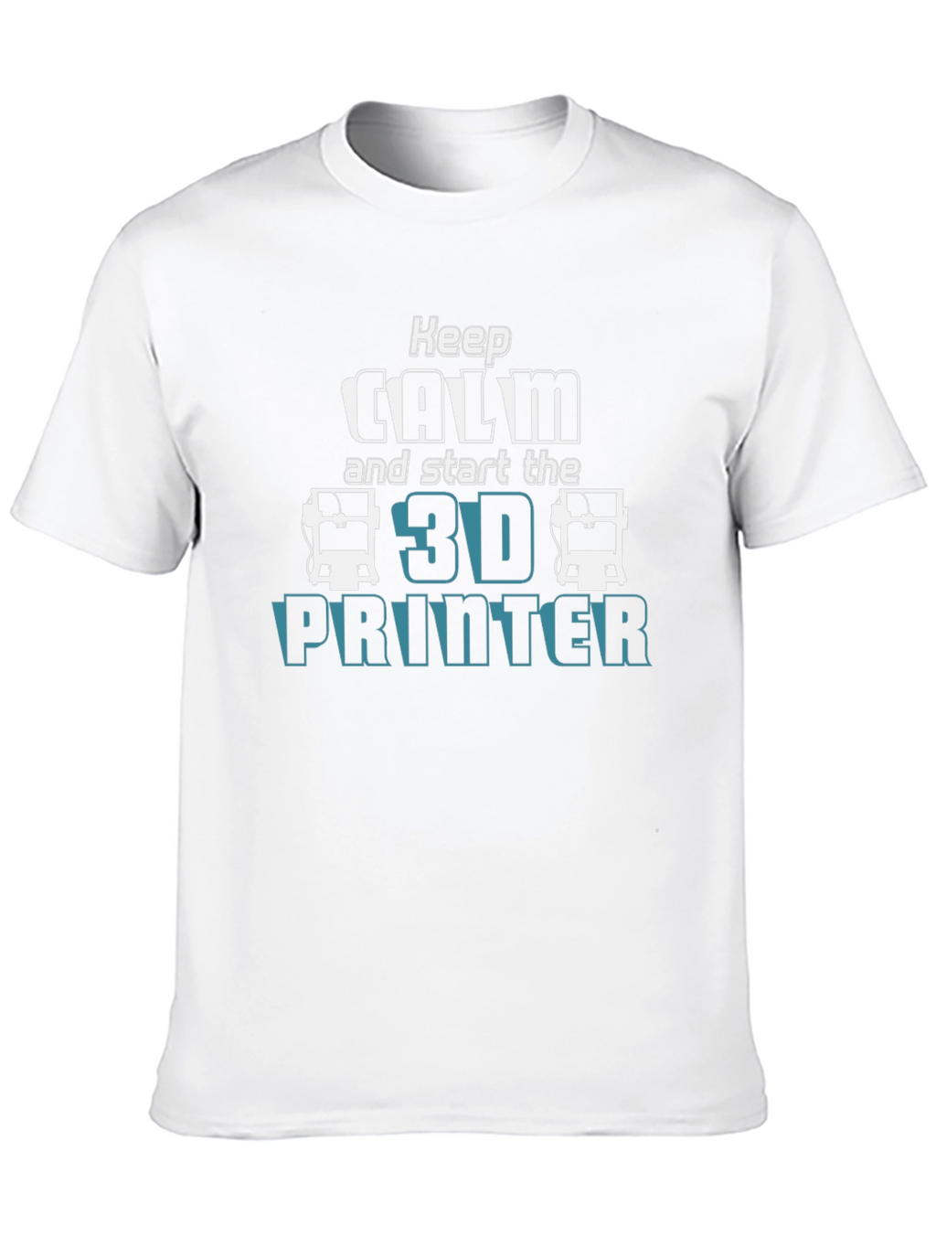 Keep Calm 3D Printer T-Shirt - Geeky Print